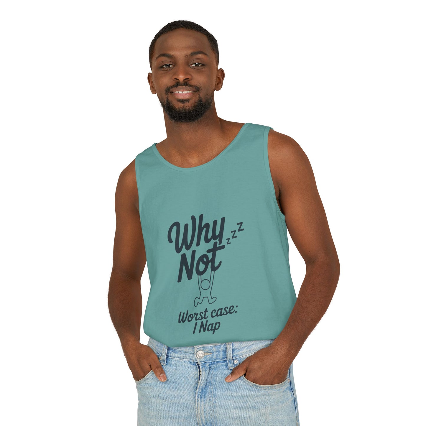 Comfy Mens Tank Top - Why Not? | Perfect for Relaxing, Gift for Nappers, Summer Wear, Vacation Apparel, Hilarious Lounge Top