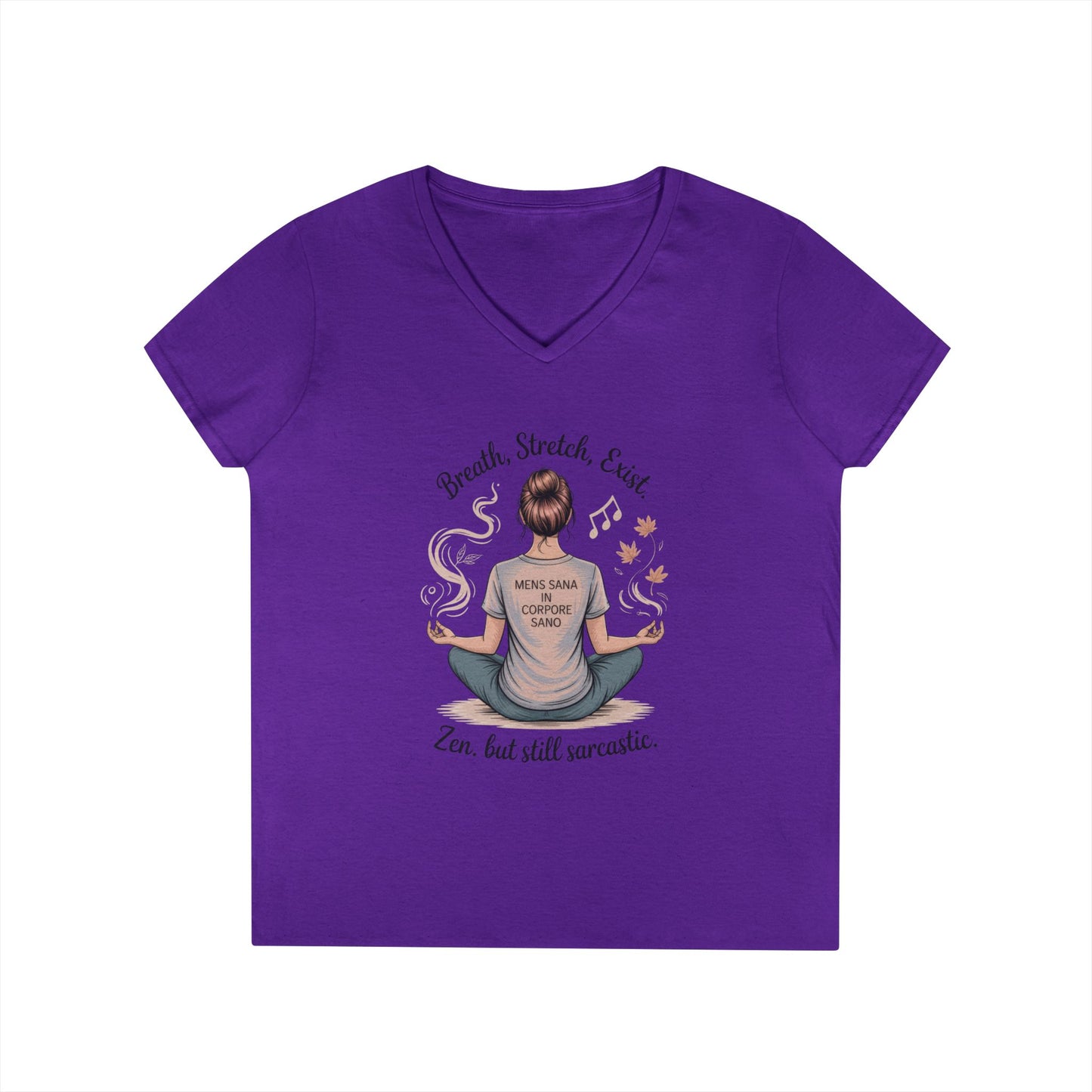 Zen but Still Sarcastic Ladies' V-Neck T-Shirt, Perfect for Yoga, Casual Wear, Mindfulness, Gift Yoga Lovers, Funny Meditation Top