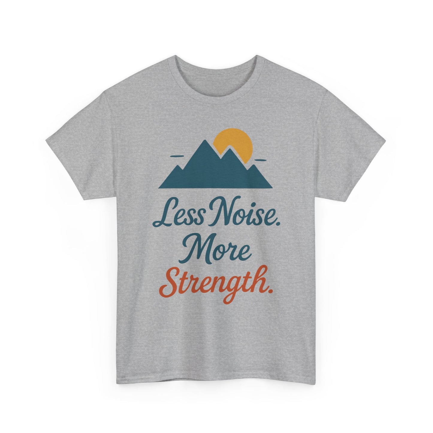 Mens Less Noise More Strength Mountain T-Shirt, Motivational Gym Hiking Tee