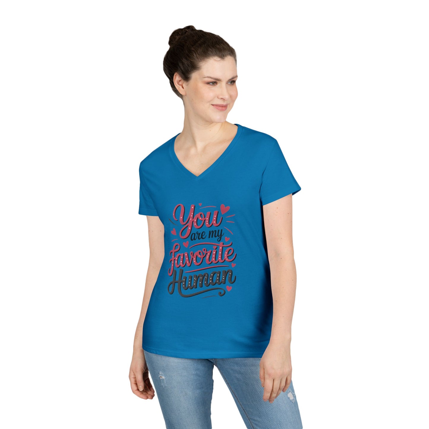 You Are My Favorite Human V-Neck T-Shirt, Cute Gift for Friends, Couples, Valentine's Day, Birthdays, Casual Wear, mother's day gift