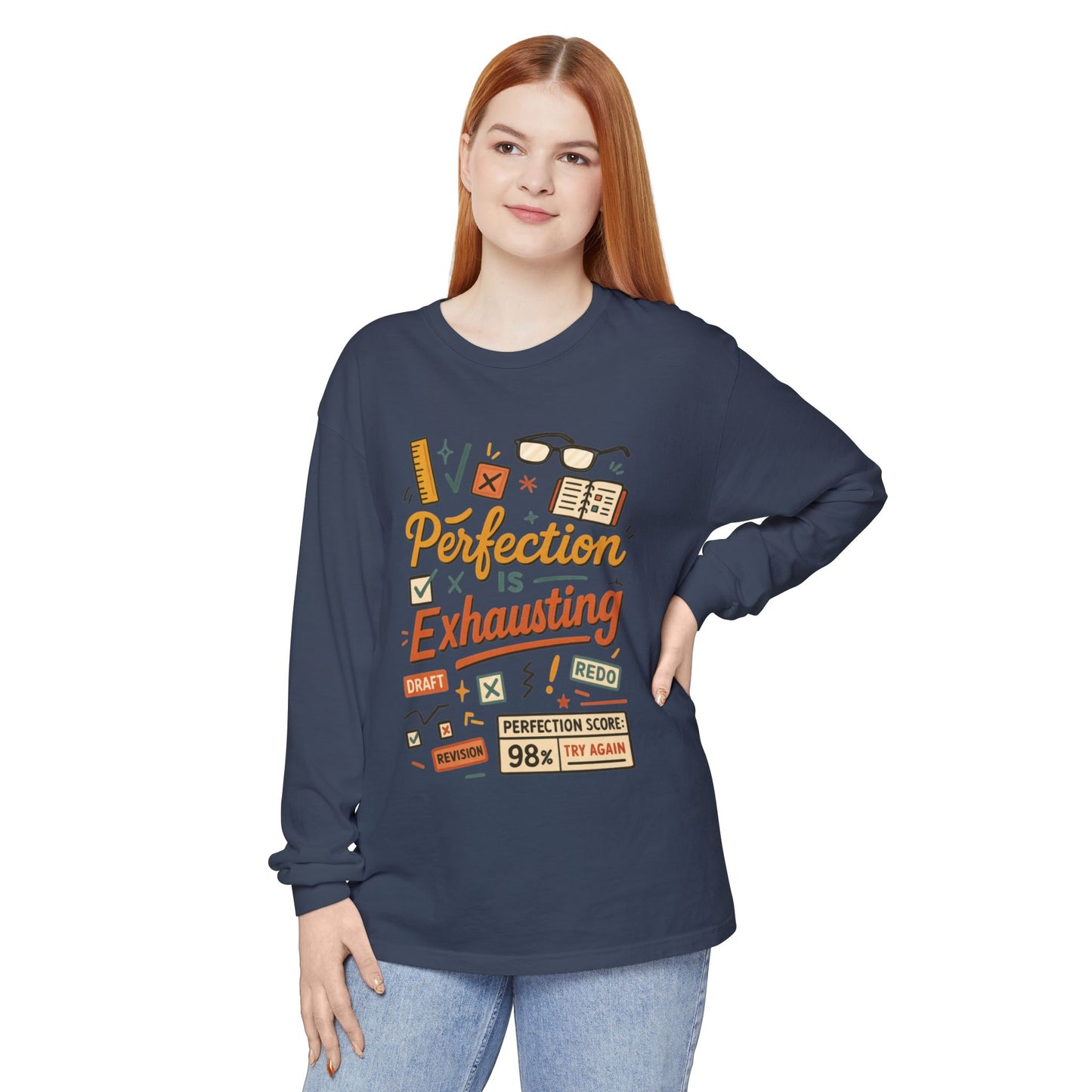 Stress Relief Long Sleeve Tee, Perfect for Perfectionists, Humorous Gift, Back-to-School, Gift for Graduates, Motivational Apparel