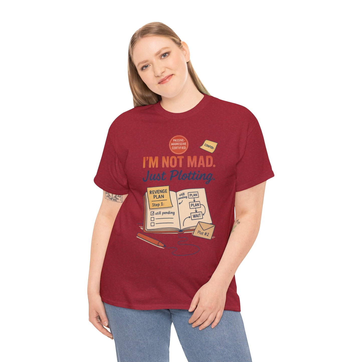Sarcastic Women's T-Shirt, I'm Not Mad Just Plotting, Funny Passive Aggressive Revenge Tee, Funny Women's Heavy Cotton Tee, Humor Apparel