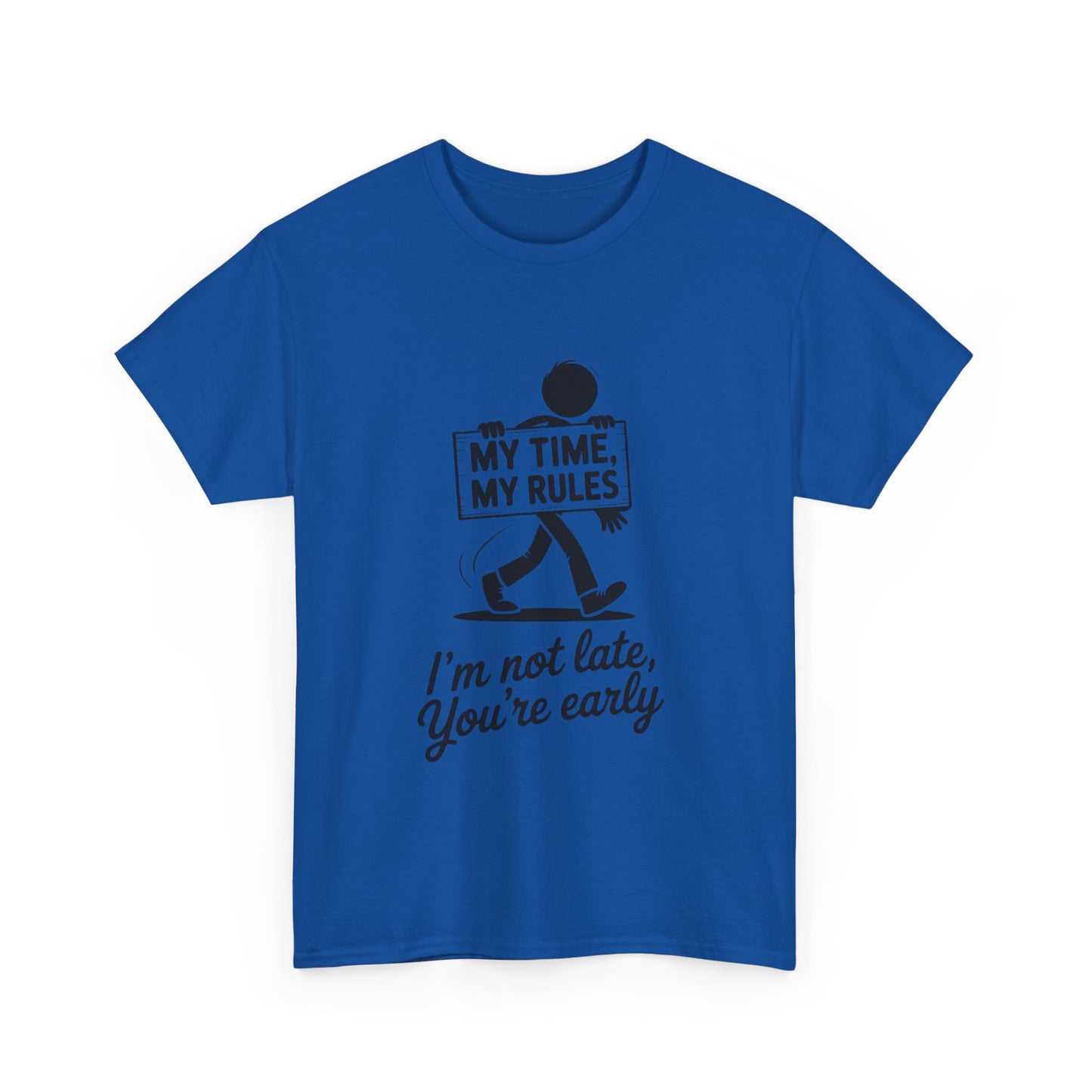 My Time My Rules Men's T-Shirt, Funny T-Shirt, Casual Wear, confident Men's shirt, self love t shirt, Time Management Humor, sassy quote tee