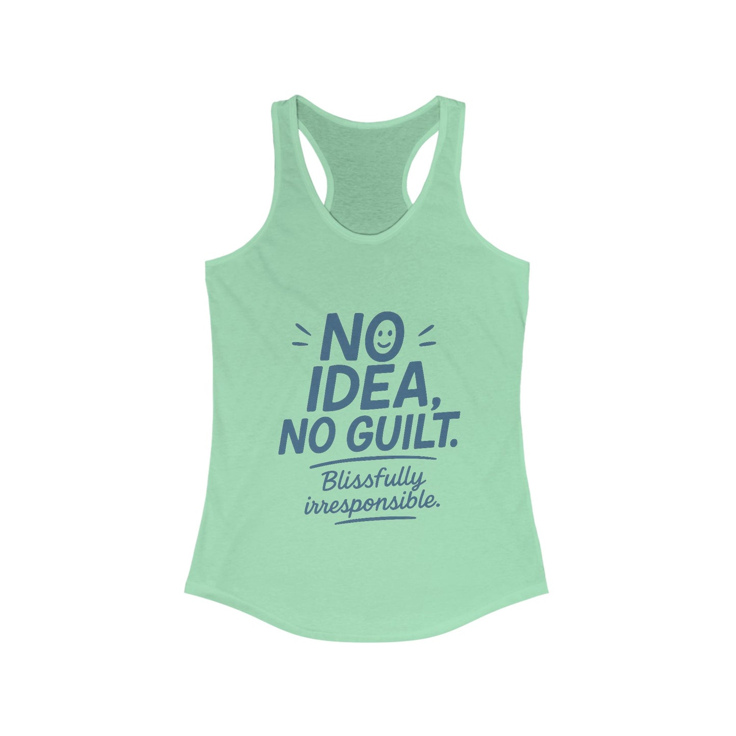 Womens No Guilt Tank Top, No Idea Funny Quote, Blissfully Irresponsible Workout Shirt, Casual Sleeveless Top, Summer Activewear
