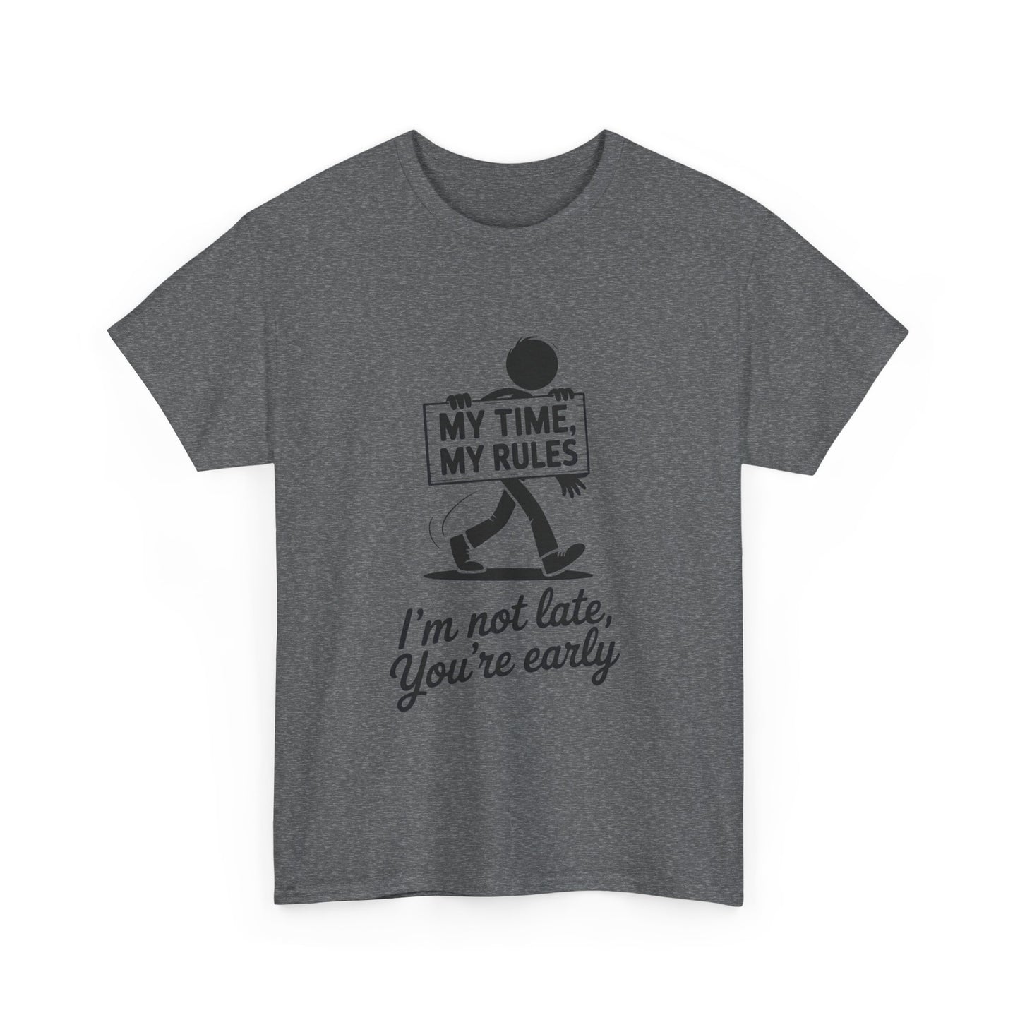 My Time My Rules Men's T-Shirt, Funny T-Shirt, Casual Wear, confident Men's shirt, self love t shirt, Time Management Humor, sassy quote tee