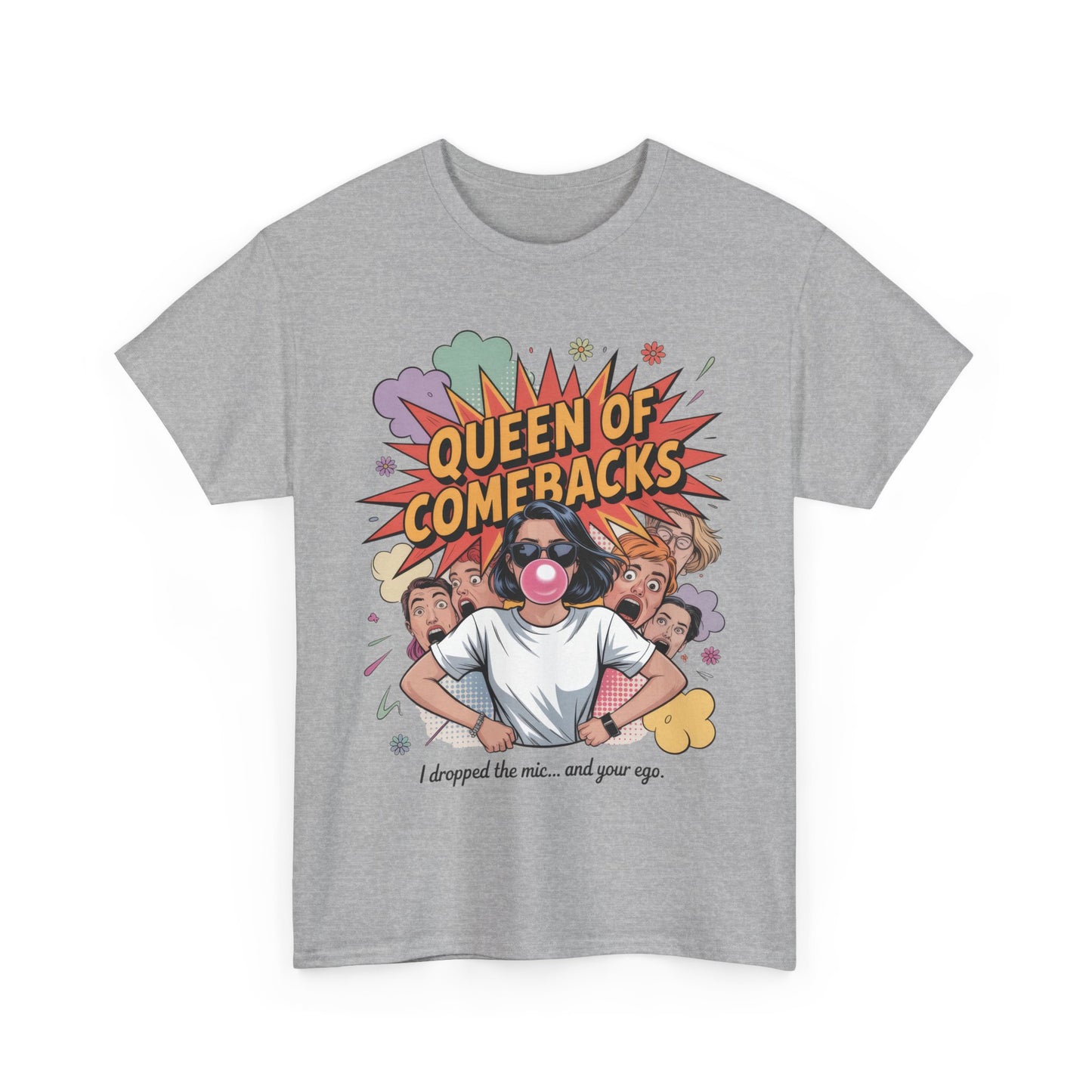 Funny Women's T-Shirt, Queen of Comebacks Tee, Funny Graphic T-Shirt, Heavy Cotton Shirt, Gift for Her, Casual Wear, Comedy Apparel