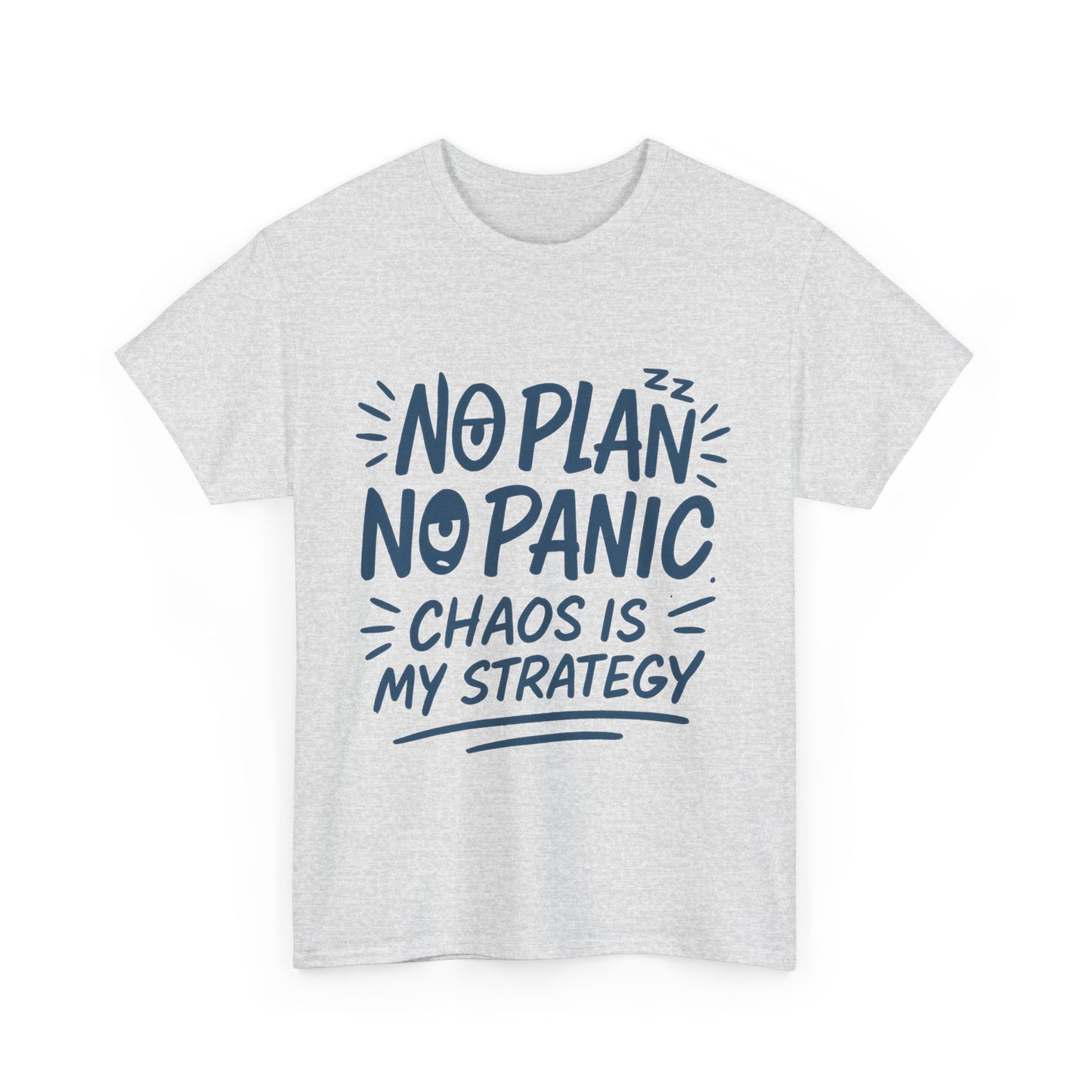 Funny Chaos Strategy T-Shirt, No Plan No Panic Quote Shirt, Cute Tee for Women, Humorous Gift Idea, Casual Relaxed Fit Top