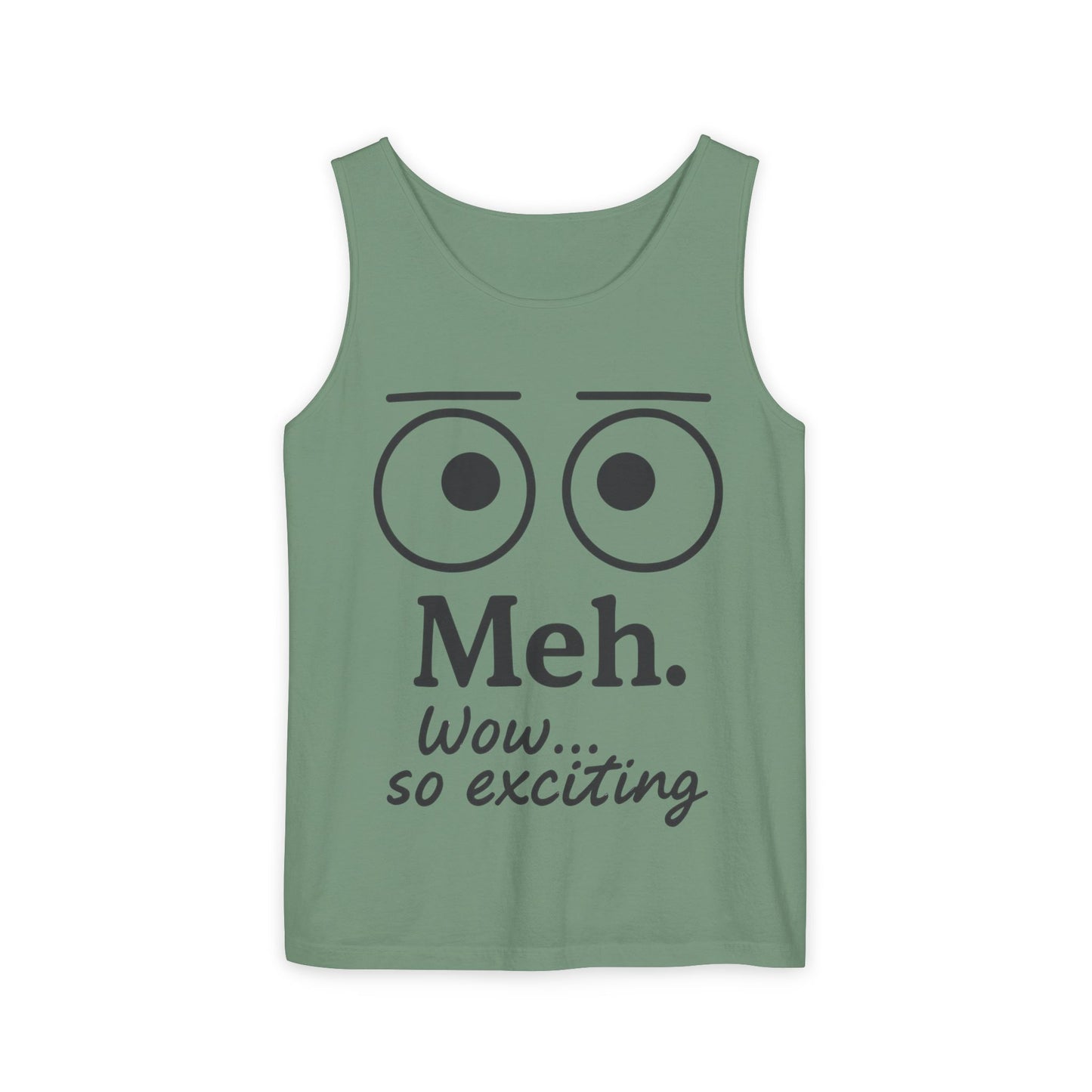 Mens Funny Graphic Tank Top, 'Meh. Wow... so exciting.' Casual Wear, Gifts for Him/Her, Summer Outfits, Party Wear