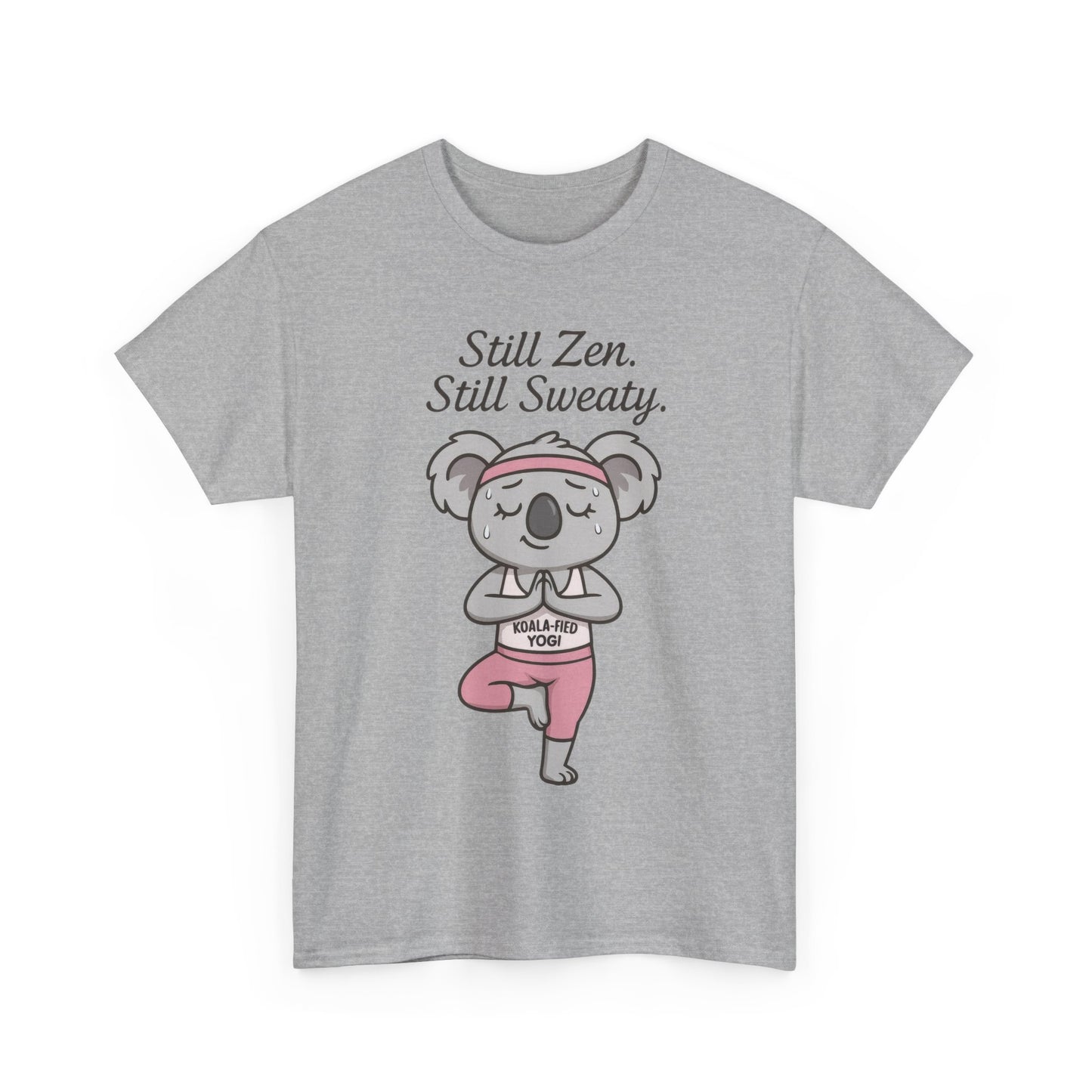 Funny Yoga Shirt for Women, Koala-Fied Yogi Tee, Still Zen Still Sweaty Workout Gift, Cute Animal Fitness T-Shirt, Zen Koala Yoga Tee