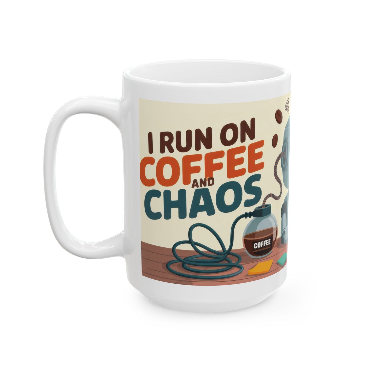 Funny Robot Coffee Mug, I Run on Coffee and Chaos, Tired Office Humor Cup, Lazy Tech Lover Gift, Gift for Coffee Lovers, Office Humor