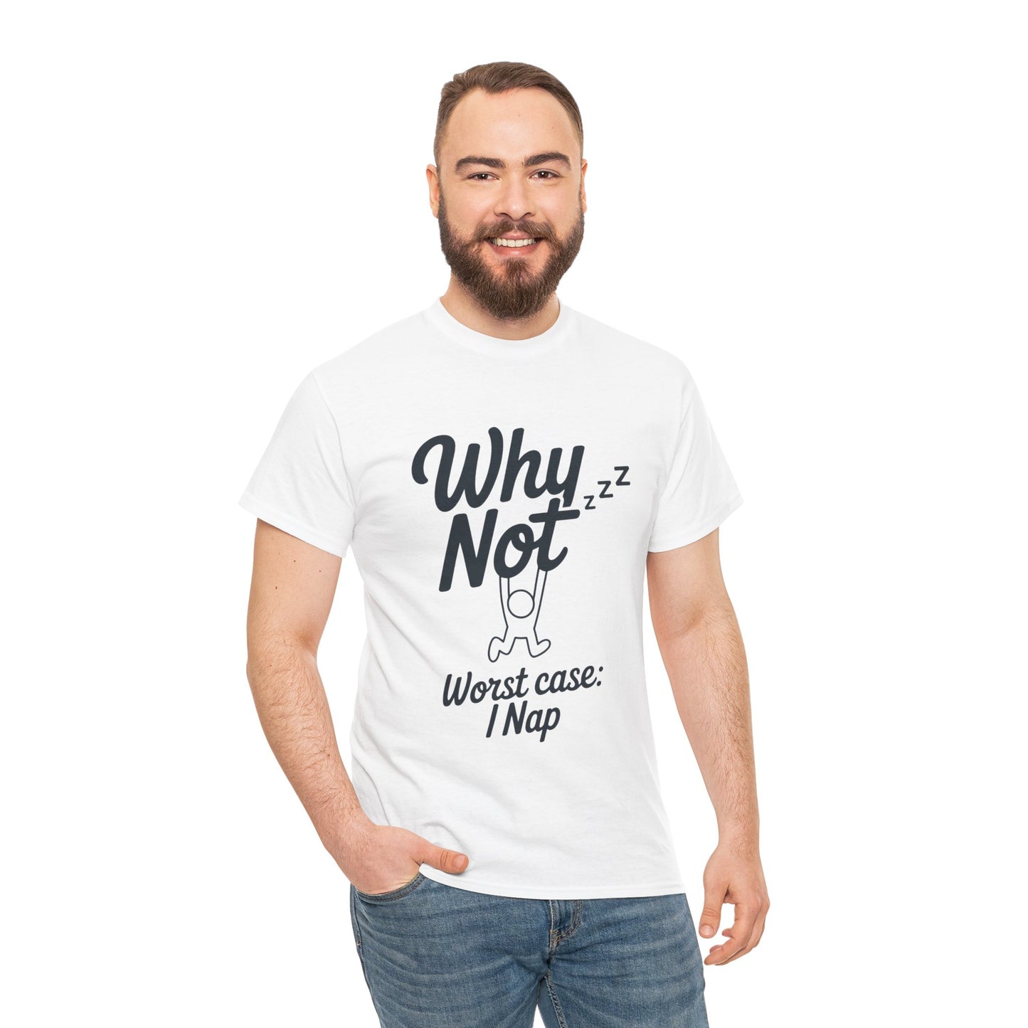 Why Not Quote T-Shirt, Bold Motivational Unisex Heavy Cotton Tee, Casual Statement Shirt, Minimalist Typography Gift Idea,Motivational Quote