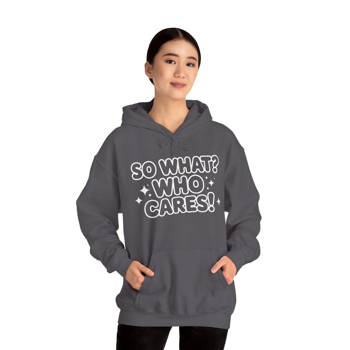 Trendy Womens Hoodie with 'So What? Who Cares!' Print, Casual Wear for Confident Souls, Funny Typography Hoodie, Sassy Graphic Sweater