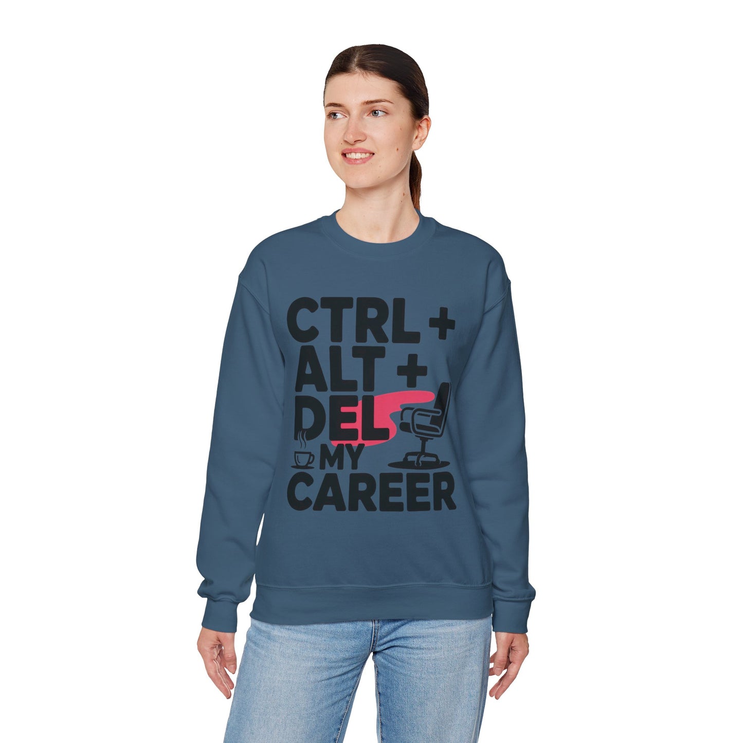 Ctrl Alt Del My Career Sweatshirt, Sarcastic Workwear Graphic Pullover, Funny Office Top, Women's Heavy Blend™ Crewneck Sweatshirt