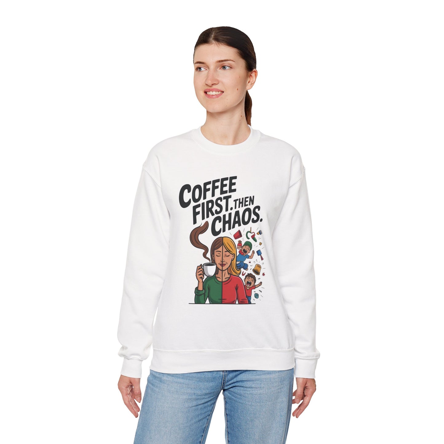 Coffee First Then Chaos Sweatshirt, Ideal Gift for Moms, Fun Casual Wear, Funny Mom Life Sweatshirt, Mother's Day Gift
