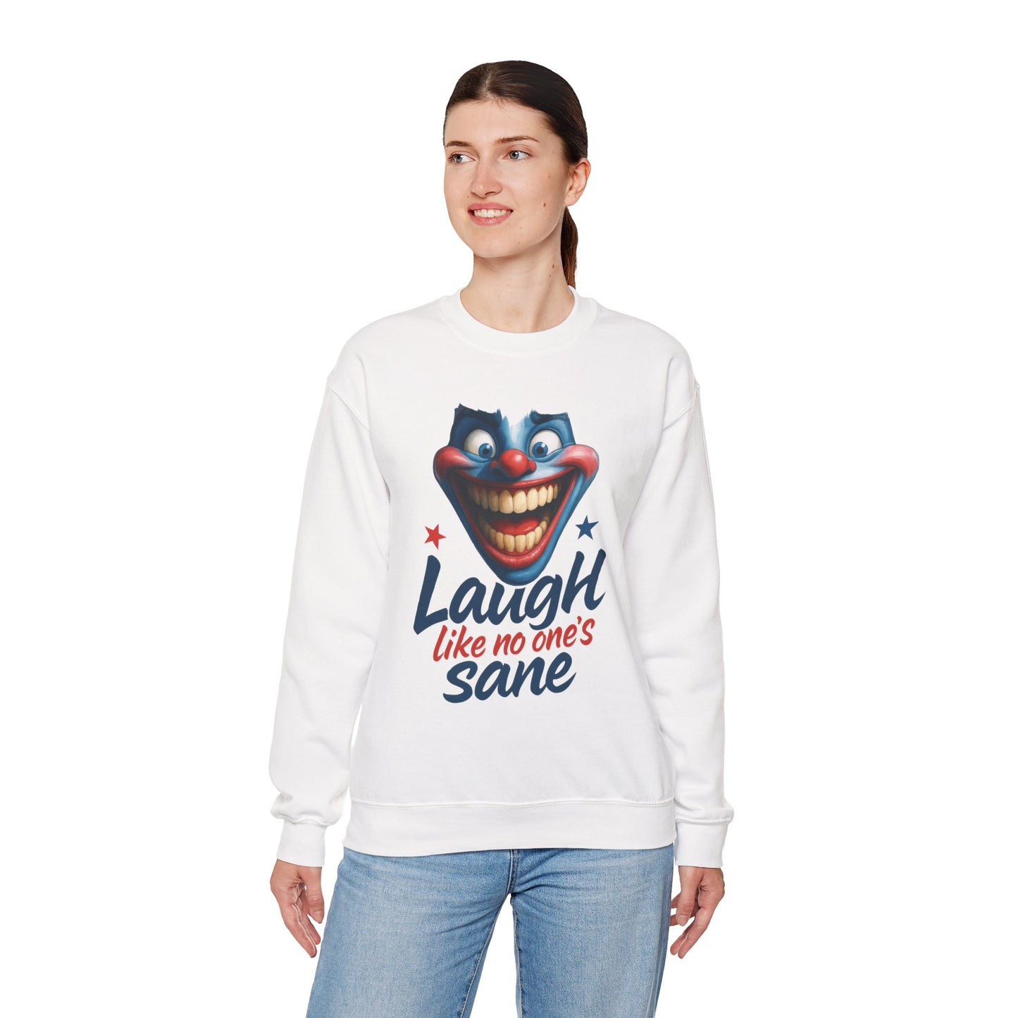 Funny Sweatshirt with 'Laugh Like No One's Sane' Design, Unisex Crewneck, Cozy Gift for Friends, Humor Apparel, Comfy Casual Wear