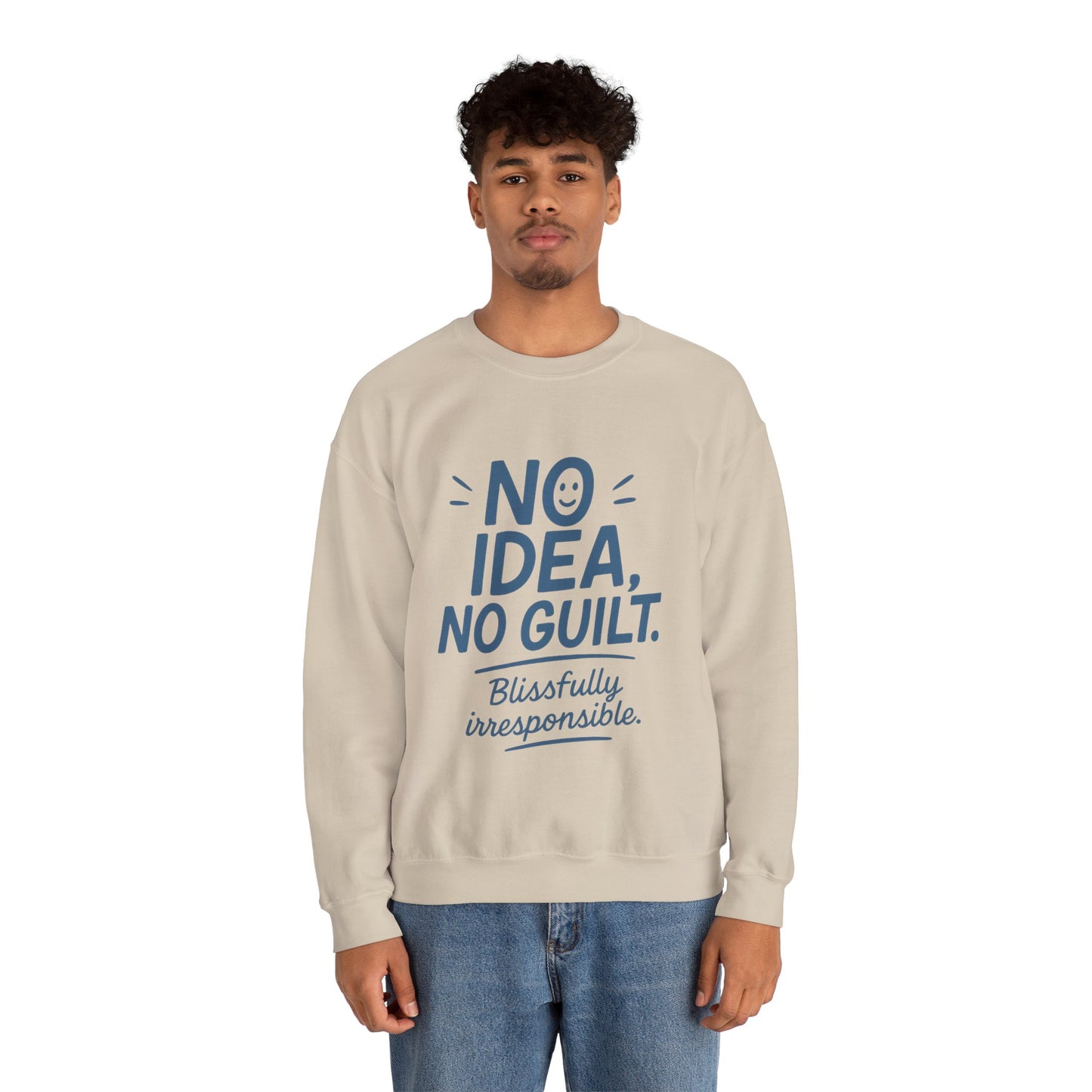 Mens Funny Sweatshirt, No Idea No Guilt Quote, Blissfully Irresponsible Cozy Pullover, Relaxed Fit Gift for Him, Cozy Mens Crewneck