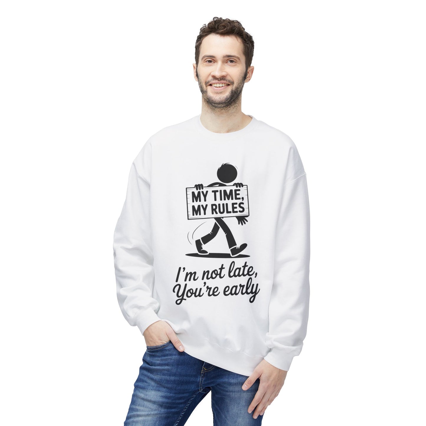Casual Men's Crewneck Sweatshirt, Funny Sweatshirt for Men, Perfect Gift for Friends, My Time My Rules Design, Time Management Humor