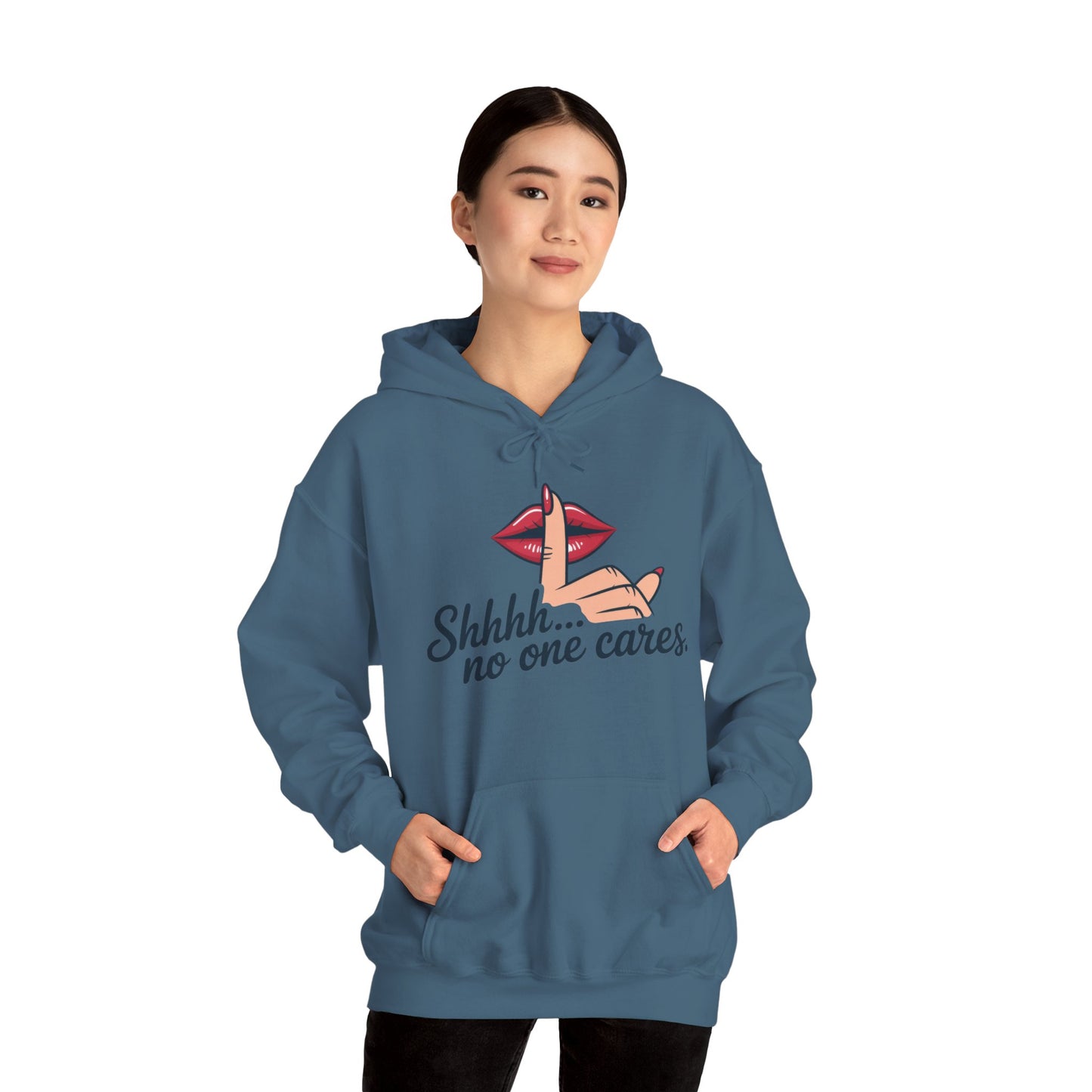 Shhh... No One Cares Hoodie, Funny Sweatshirt, Womens Pullover, Casual Wear, Gift for Friends, Cozy Outfit