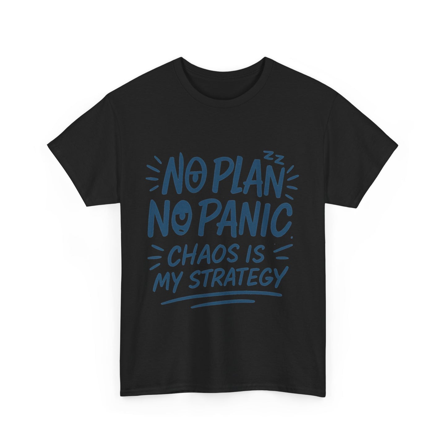 Funny Chaos Strategy T-Shirt, No Plan No Panic Quote Shirt, Cute Tee for Women, Humorous Gift Idea, Casual Relaxed Fit Top