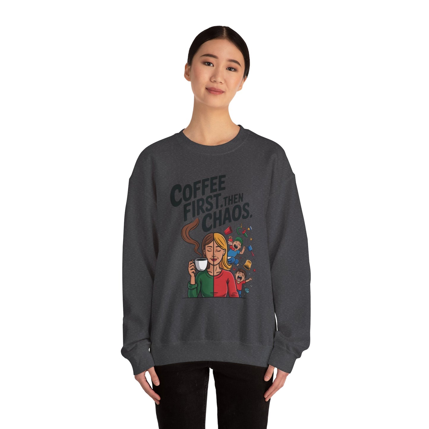 Coffee First Then Chaos Sweatshirt, Ideal Gift for Moms, Fun Casual Wear, Funny Mom Life Sweatshirt, Mother's Day Gift