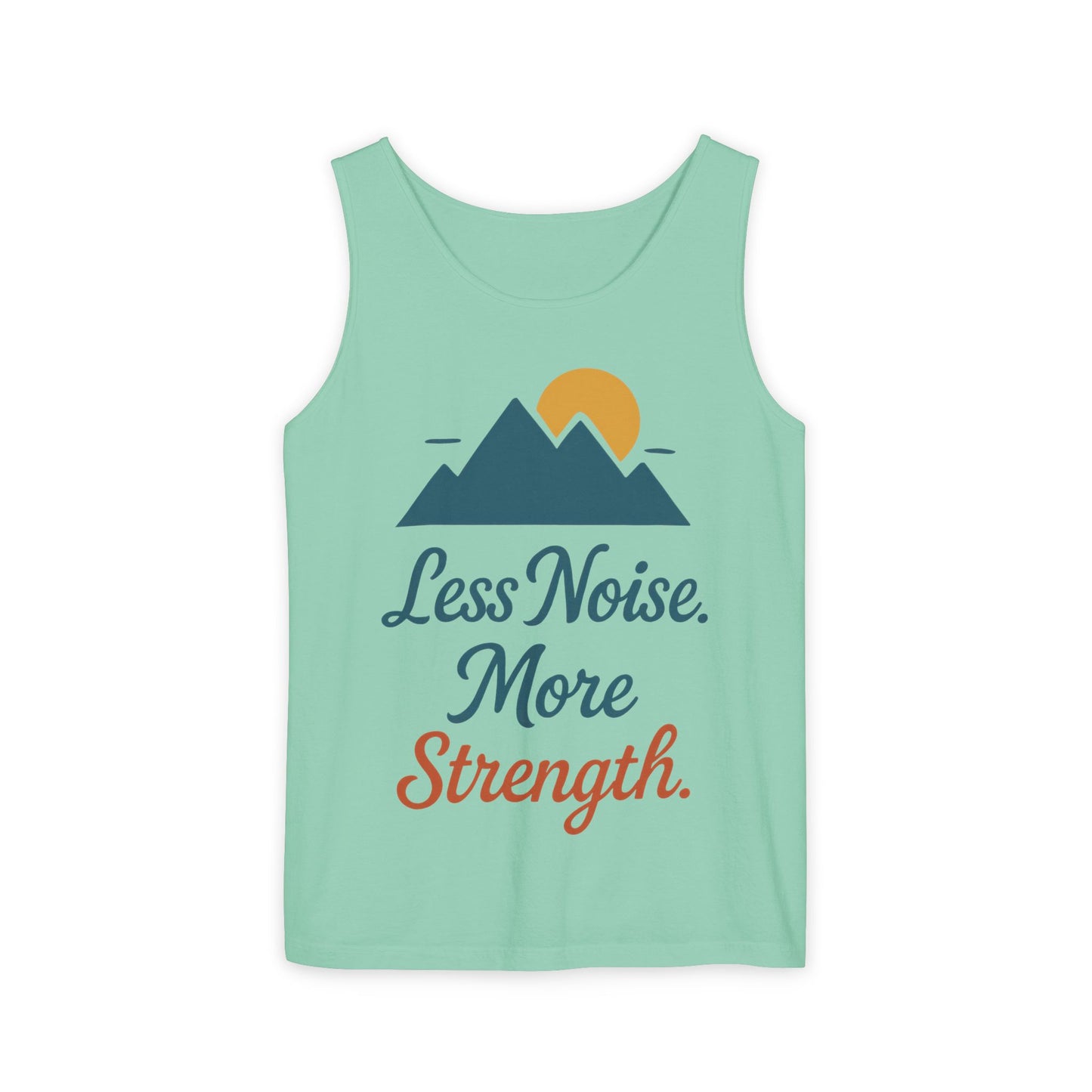 Mens Garment-Dyed Tank Top, Mens Less Noise More Strength Tank Top, Minimal Mountain Fitness Graphic Shirt