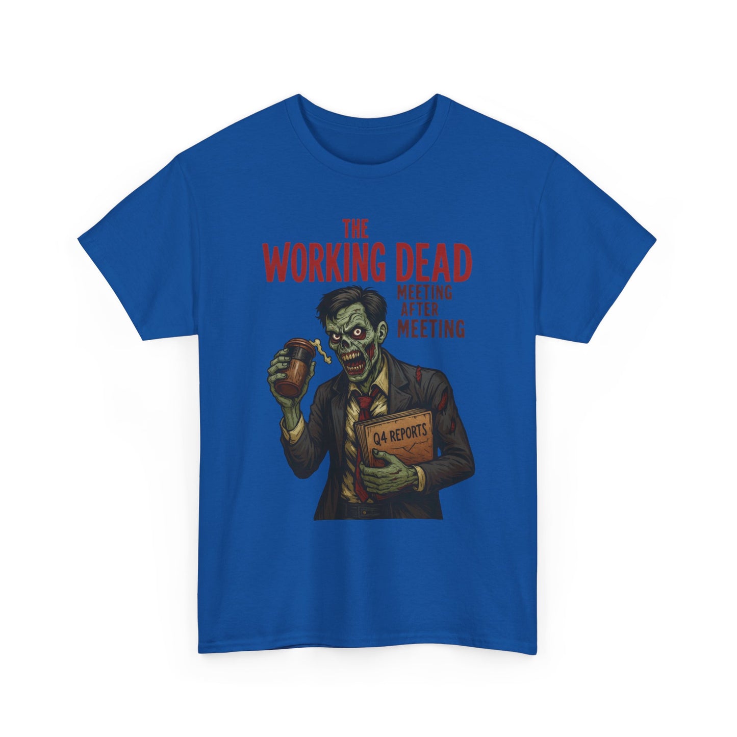 The Working Dead Men's Funny Zombie Work T-Shirt, Office Humor Tee, Meeting Joke Shirt, Halloween Office Tee