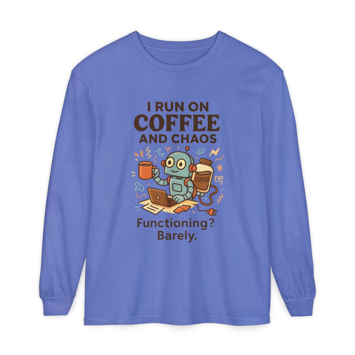 Coffee Chaos Long Sleeve Tee, Funny T-Shirt, Quirky Gift for Coffee Lovers, Unisex Top for Busy Lives, Work from Home Humor Tee