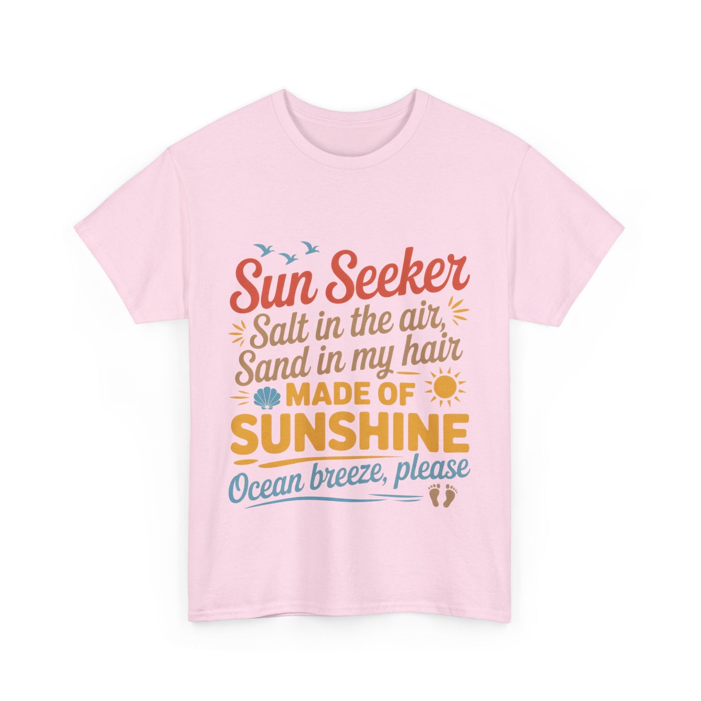 Sun Seeker Summer Quote Shirt, Made of Sunshine Beach Vibes Tee, Ocean Breeze Please Shirt for Women, Salt in the Air Sand in My Hair Top
