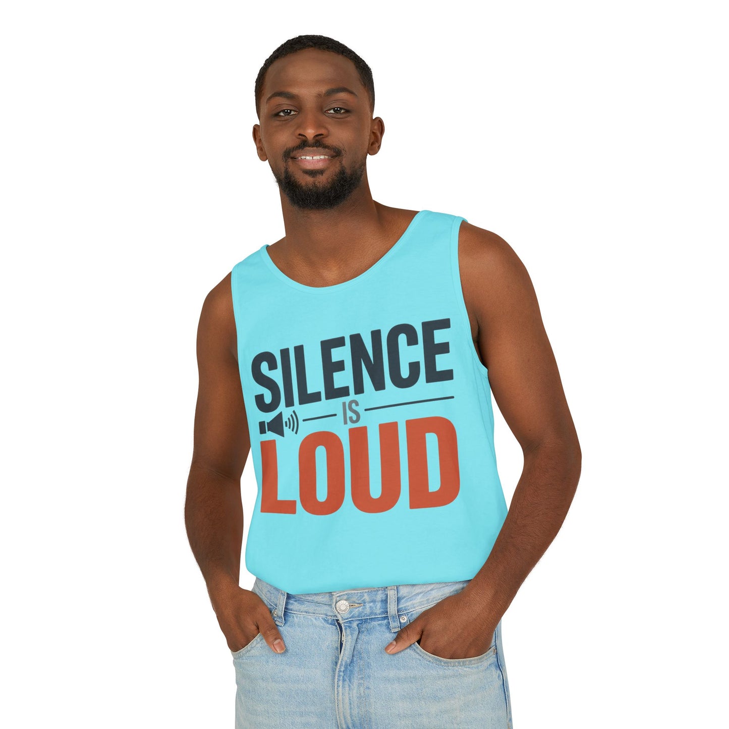 Mens Garment-Dyed Tank Top, Silence Is Loud Motivational Mens Tank Top