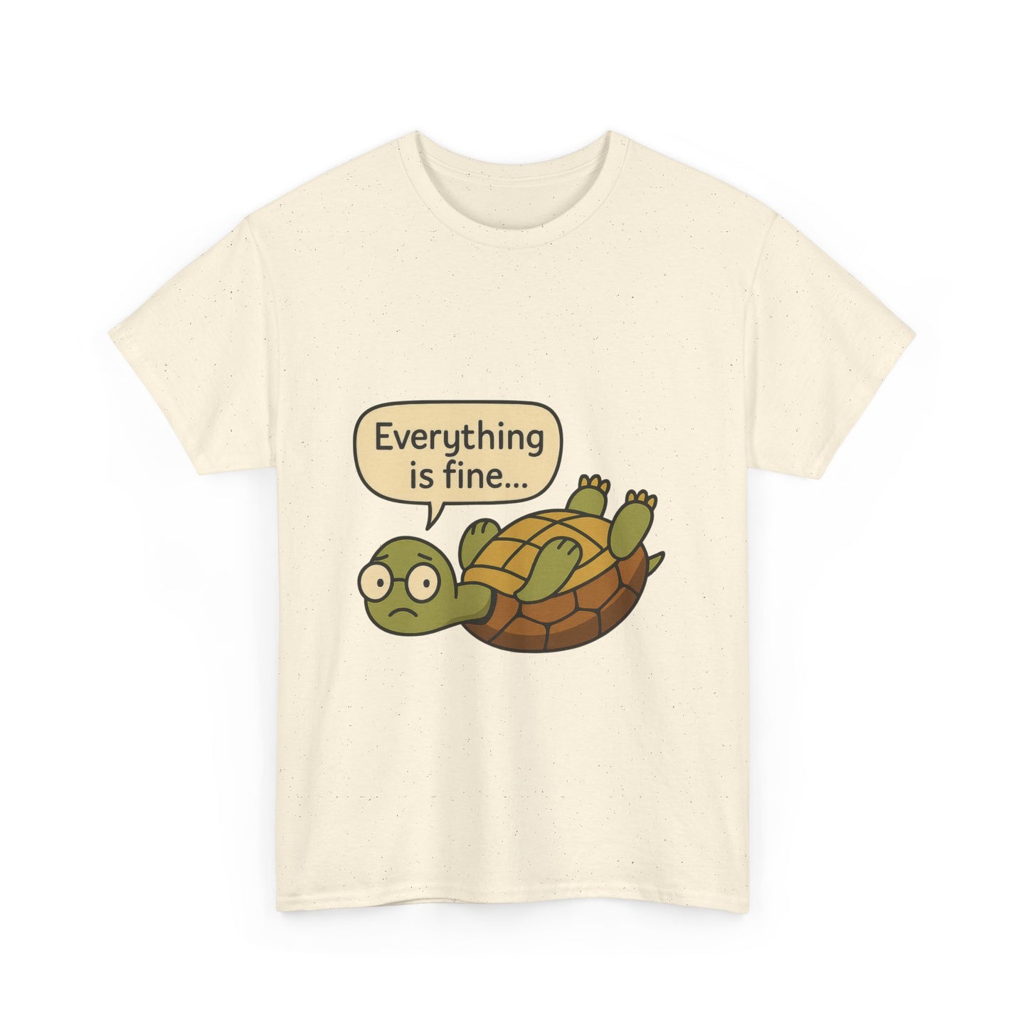 Everything is Fine Turtle Tee, Funny Unisex Cotton Tee, Cute Animal Shirt, Gift for Nature Lovers, Great for Humor, Positive message t-shirt