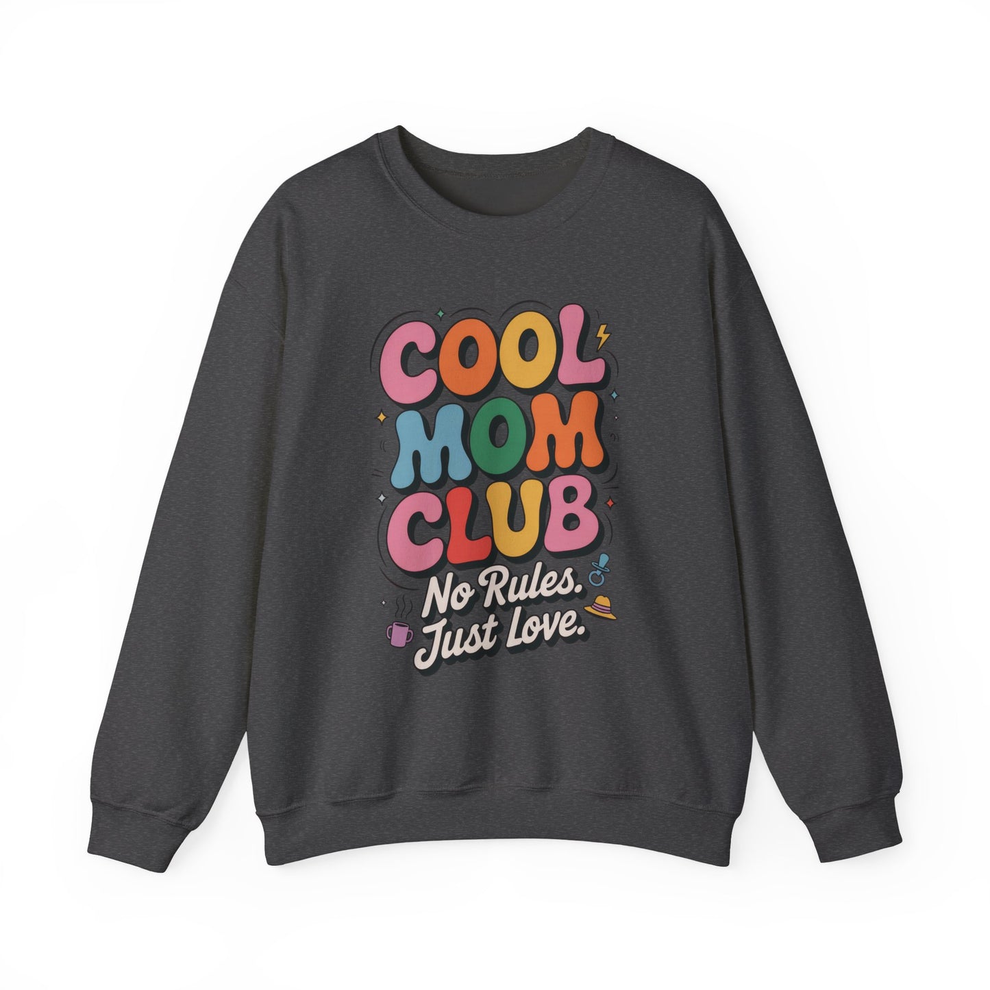 Cool Mom Club Sweatshirt, Gift for Moms, Mother's Day, No Rules Just Love, Retro Colorful Unisex Heavy Blend Crewneck