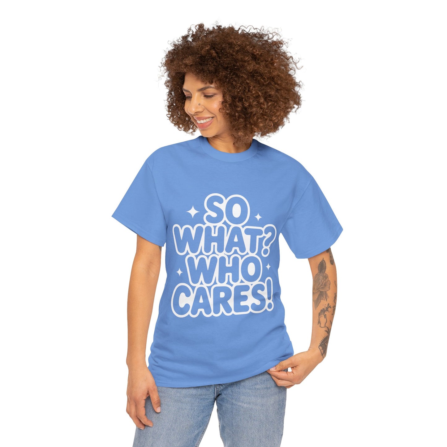 Trendy Womens Cotton Tee with 'So What? Who Cares!' Print, Casual Wear for Confident Souls, Funny Typography Shirt, Womens Sassy Graphic Tee