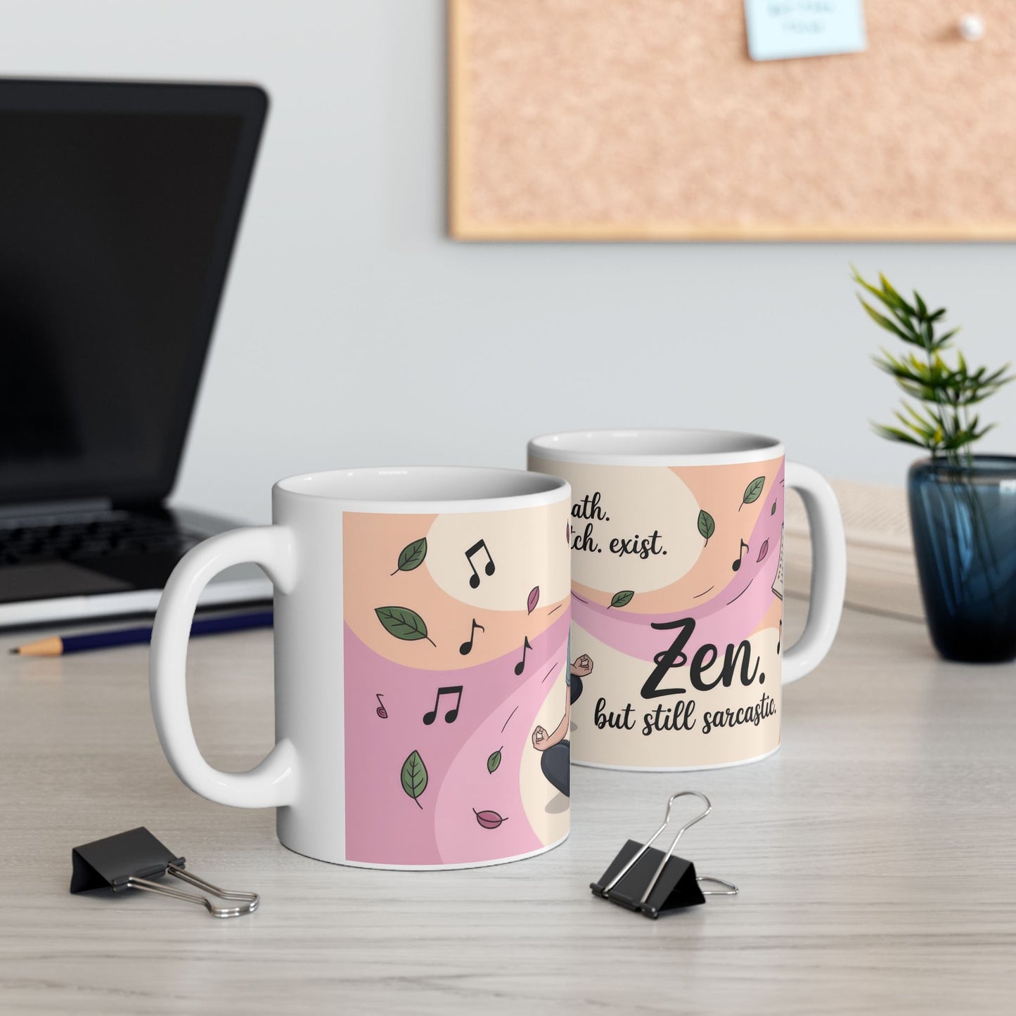 Zen Ceramic Mug, Sarcastic Yoga Coffee Cup, Yoga Lover Gift, Meditation Mug, Self-Care Beverage Holder, Funny Zen Mug