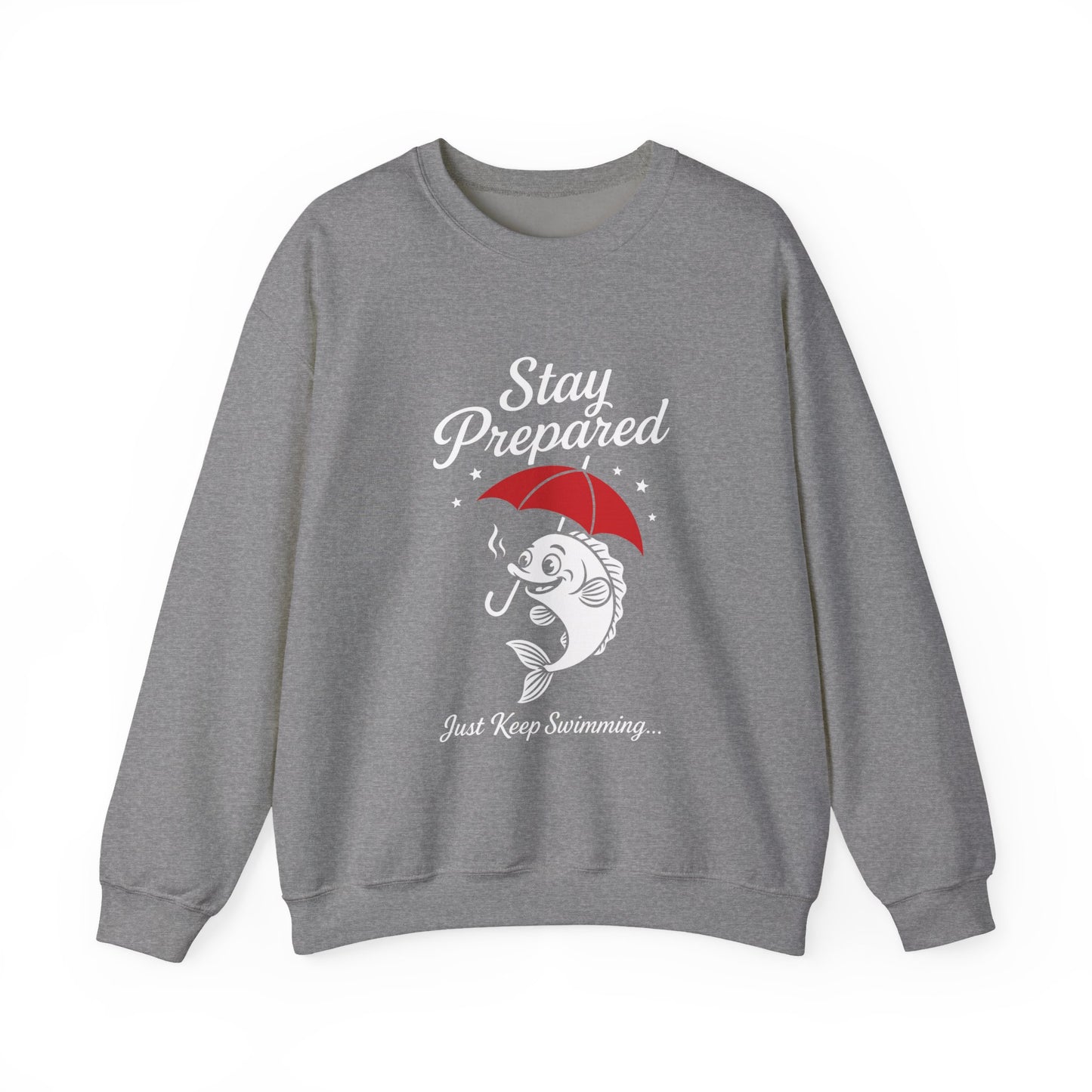 Funny Fish Womens Crewneck Sweatshirt - Stay Prepared Just Keep Swimming Nautical Pullover - Cozy Positive Gift, Fishing Humor