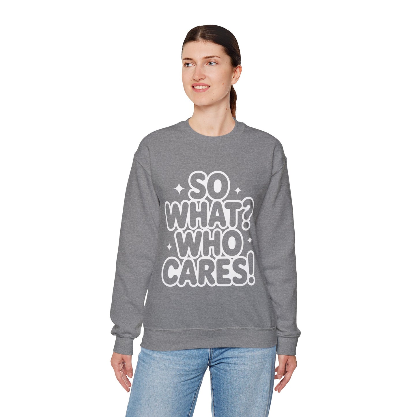 Trendy Womens Crewneck Sweatshirt with 'So What? Who Cares!' Print, Funny Typography Sweater, Sassy Graphic Sweater for Women