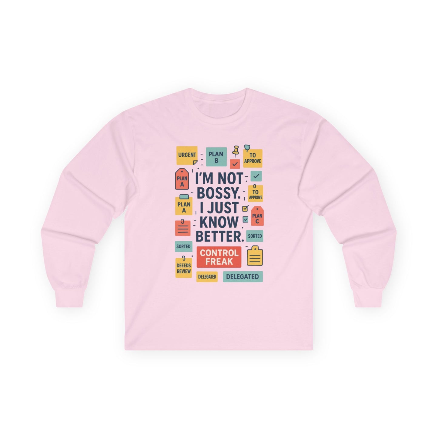 Funny Unisex Long Sleeve Shirt, Im Not Bossy Long Sleeve Tee, Control Freak Sarcastic Quote Tee, Motivational Tee, Funny Quote Tee