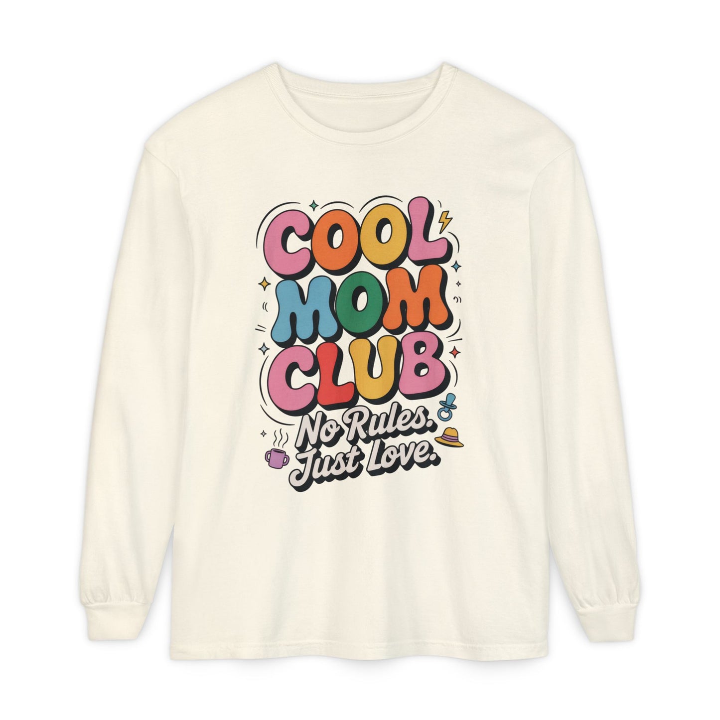 Cool Mom Club Long Sleeve T-Shirt, Funny Mom Tee, Gift for Moms, Mother's Day Gift, No Rules Just Love Quote Tee