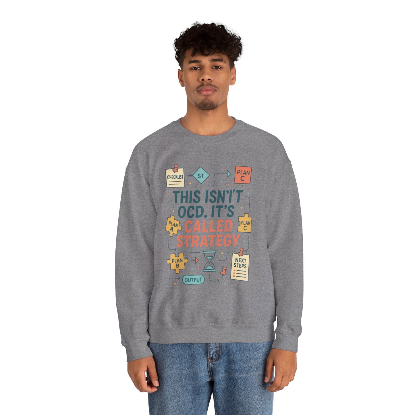 Funny Mens Strategy Sweatshirt, This Isnt OCD Its Called Strategy, Smart Planning Pullover Gift for Him, Gift for Strategists