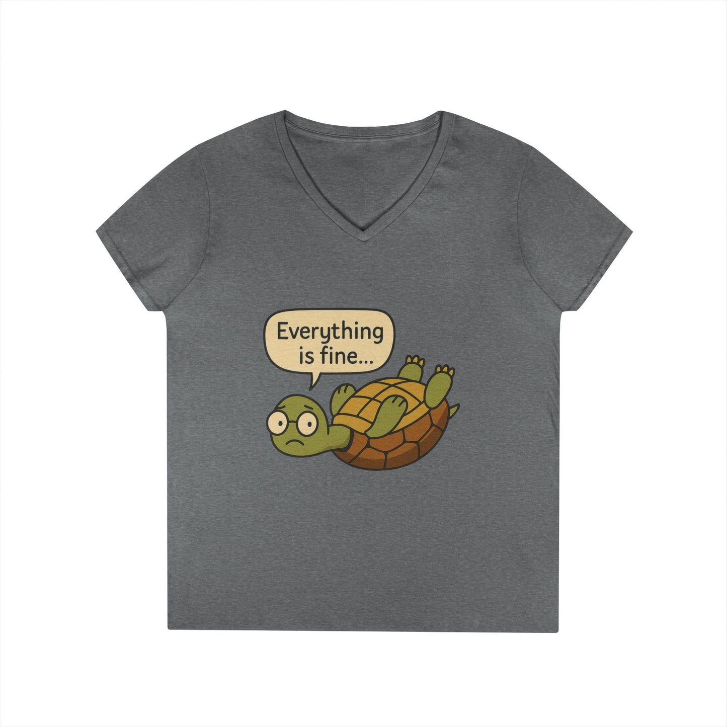 Cute & Comfy Turtle V-Neck T-Shirt - "Everything is fine..." design, Gift for Animal Lovers, Casual Wear, Fun Quotes, Positive message tee