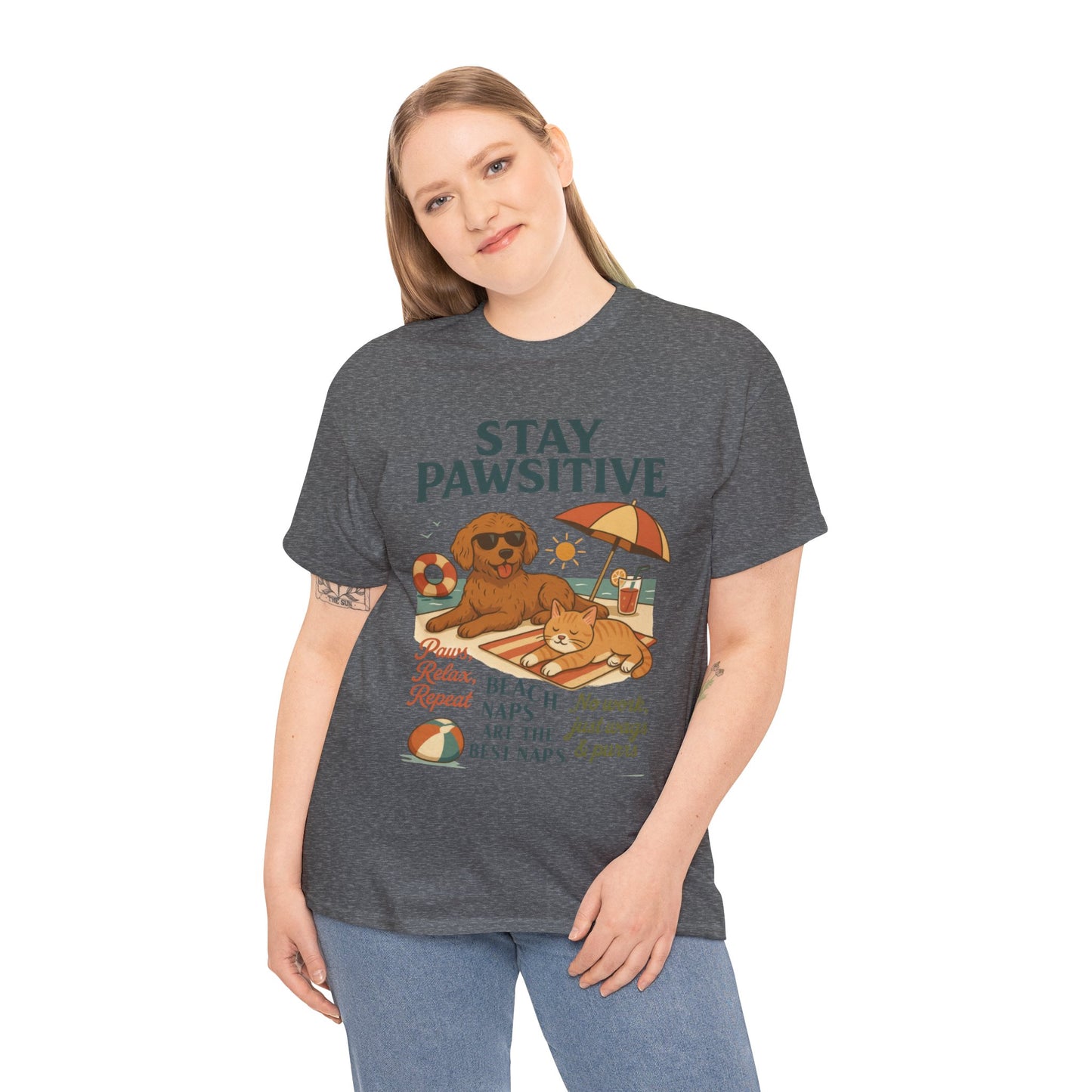 Stay Pawsitive Womens T-Shirt, Cute Dog & Cat Beach Shirt, Summer Pet Lover Tee, Animal Graphic Heavy Cotton Tee, Fun Pet Lovers Gift