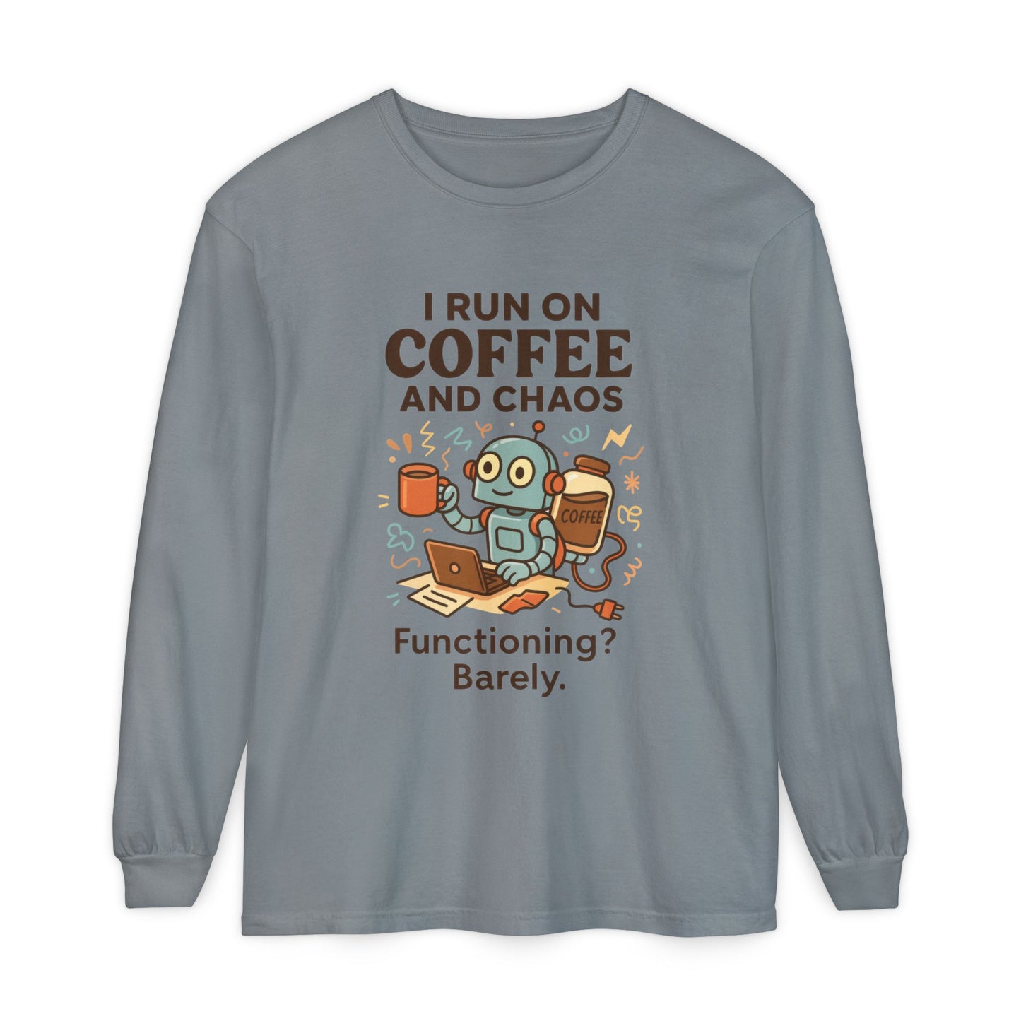 Coffee Chaos Long Sleeve Tee, Funny T-Shirt, Quirky Gift for Coffee Lovers, Unisex Top for Busy Lives, Work from Home Humor Tee