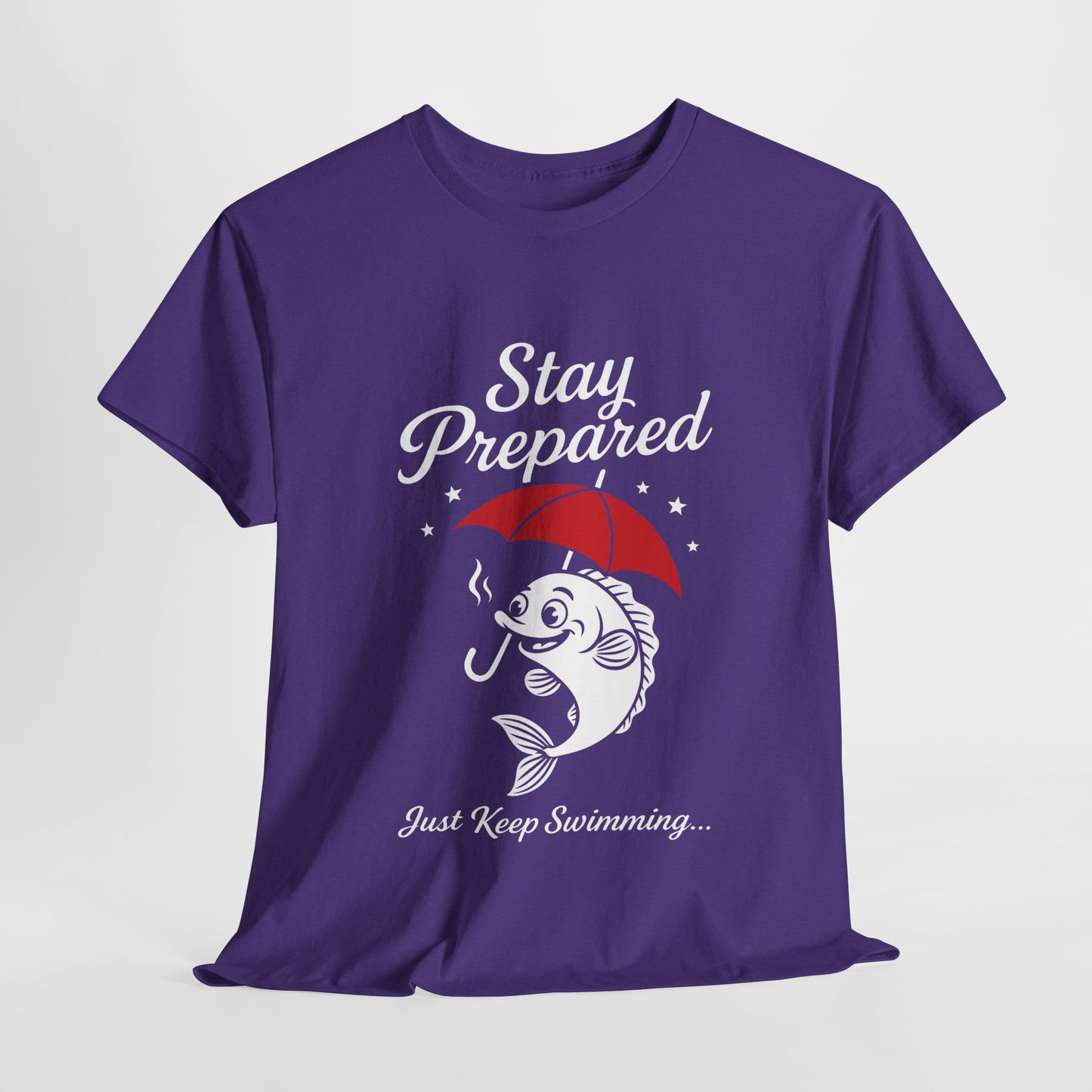 Stay Prepared Fish Shirt for Women - Just Keep Swimming Funny Nautical Tee - Positive Fishing Gift, Outdoor Adventure Apparel