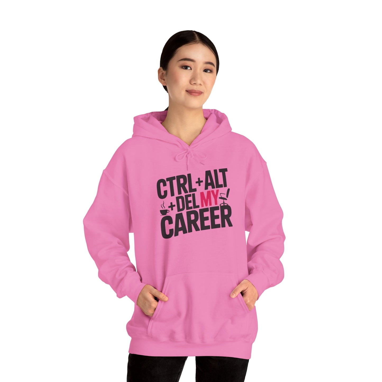 Ctrl Alt Del My Career Hoodie, Funny Geek Workwear, Sarcastic Office Humor Pullover, Women's Heavy Blend™ Hooded Sweatshirt