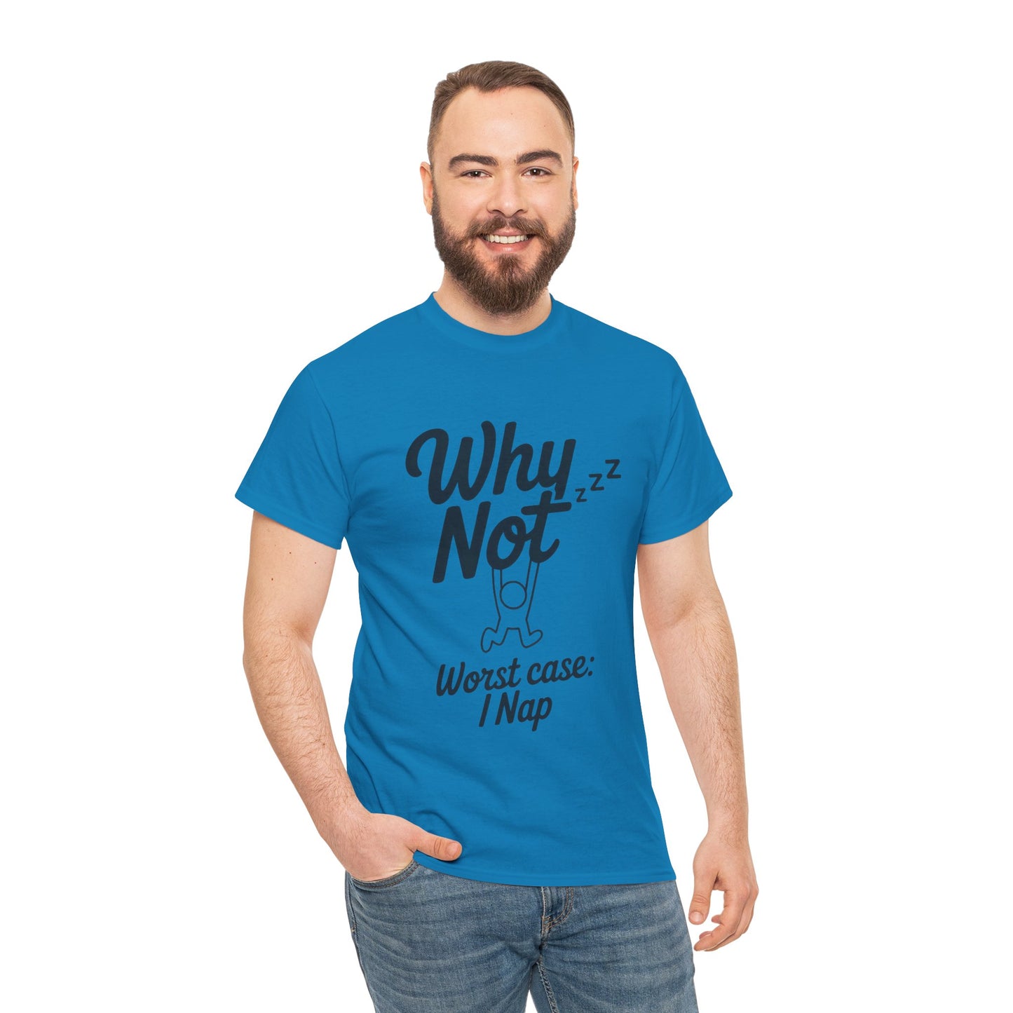 Why Not Quote T-Shirt, Bold Motivational Unisex Heavy Cotton Tee, Casual Statement Shirt, Minimalist Typography Gift Idea,Motivational Quote