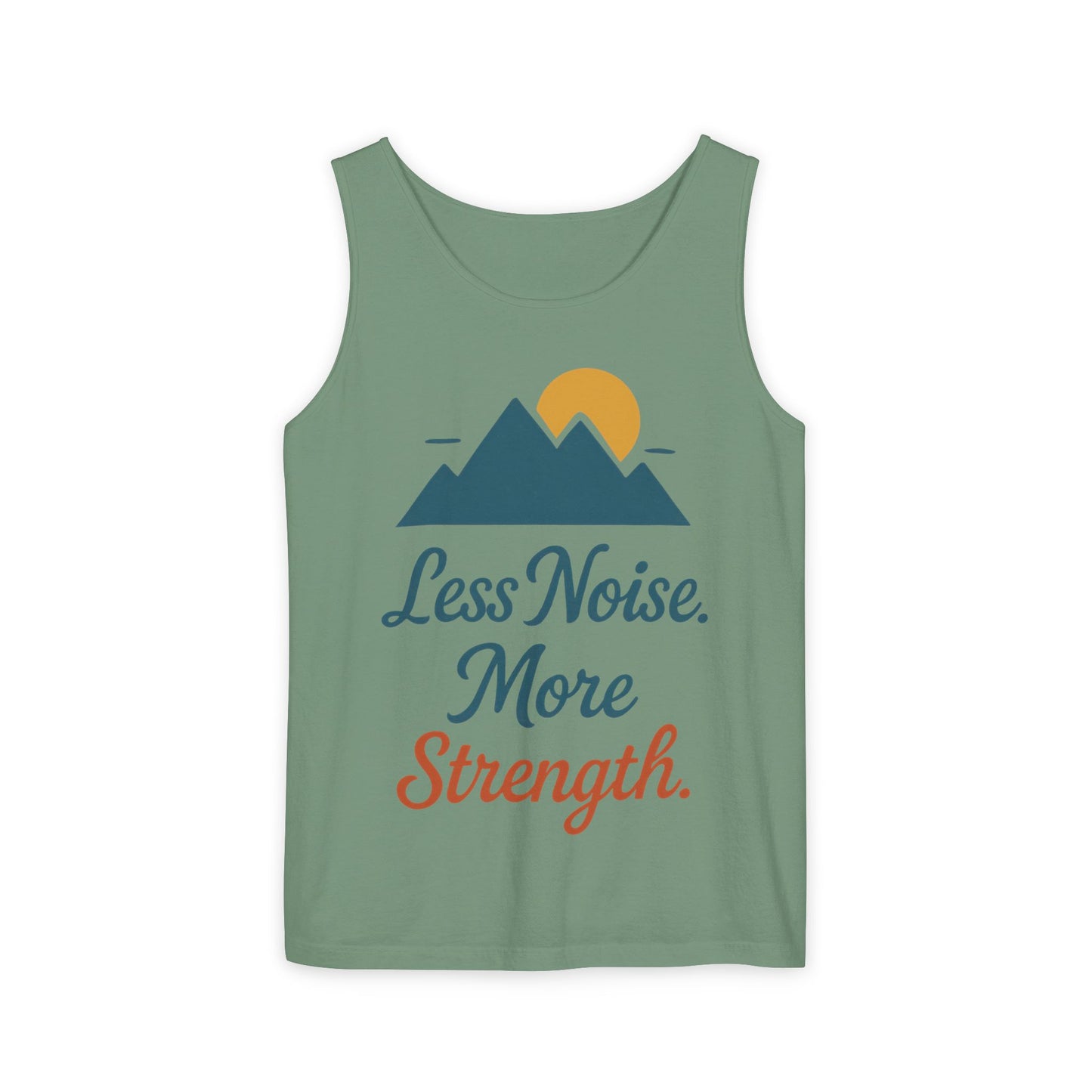 Mens Garment-Dyed Tank Top, Mens Less Noise More Strength Tank Top, Minimal Mountain Fitness Graphic Shirt