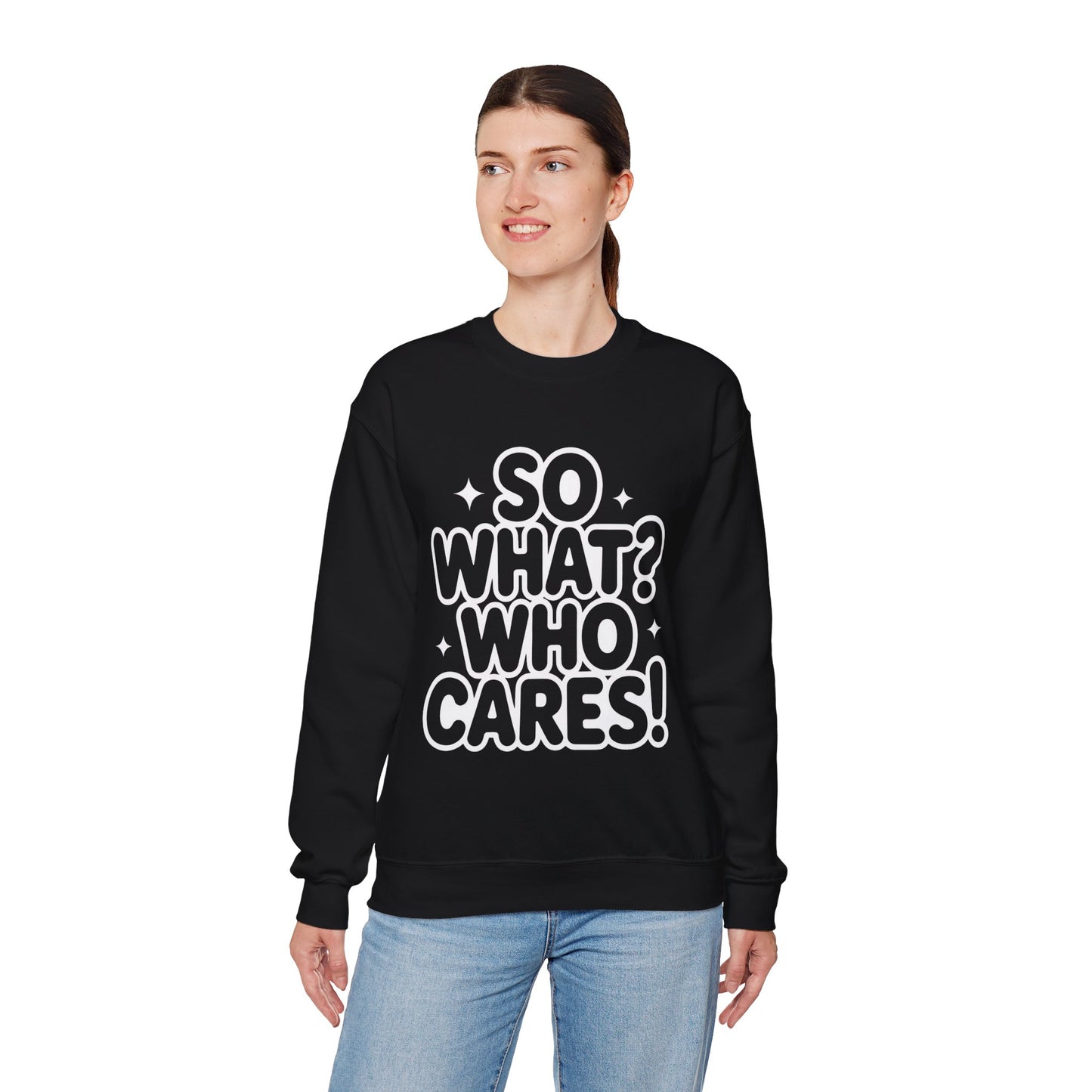 Trendy Womens Crewneck Sweatshirt with 'So What? Who Cares!' Print, Funny Typography Sweater, Sassy Graphic Sweater for Women