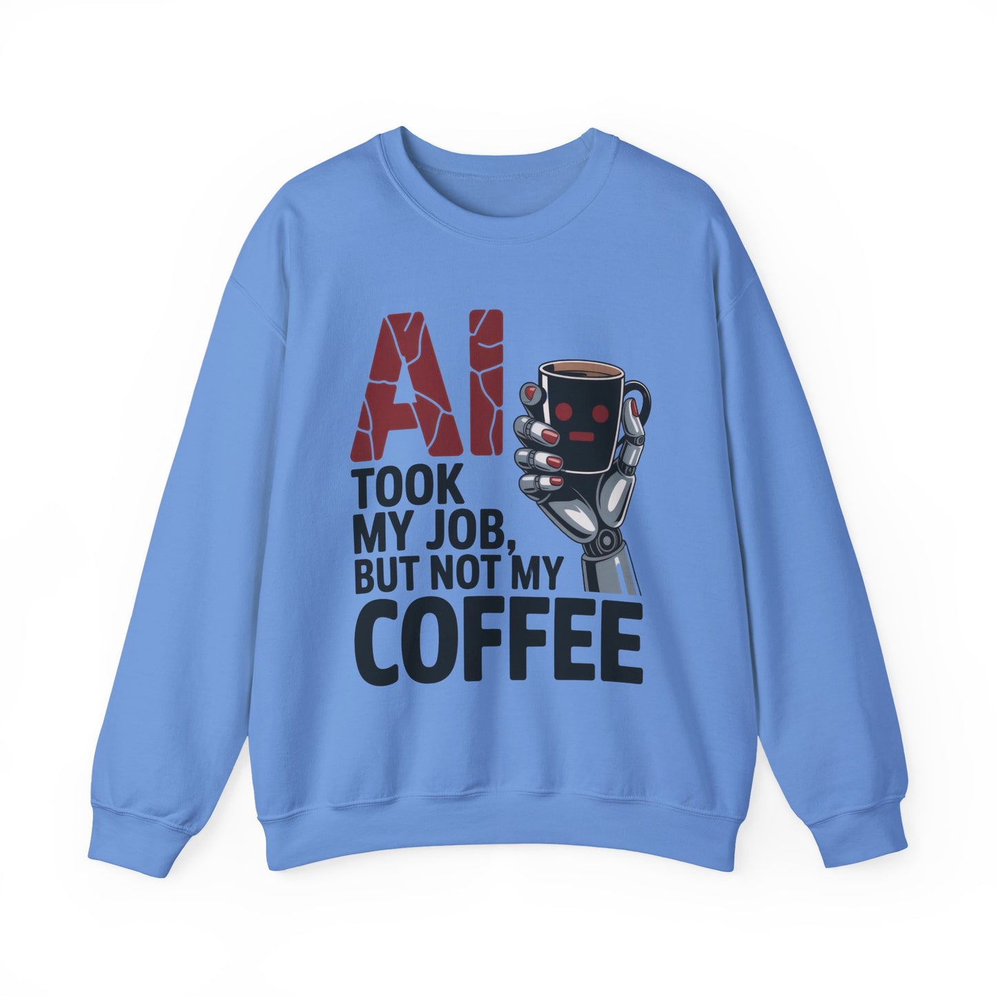 AI Coffee Sweatshirt, Funny Robot Humor Pullover, Geek Sarcastic Job Joke Top, Women's Heavy Blend™ Crewneck Sweatshirt