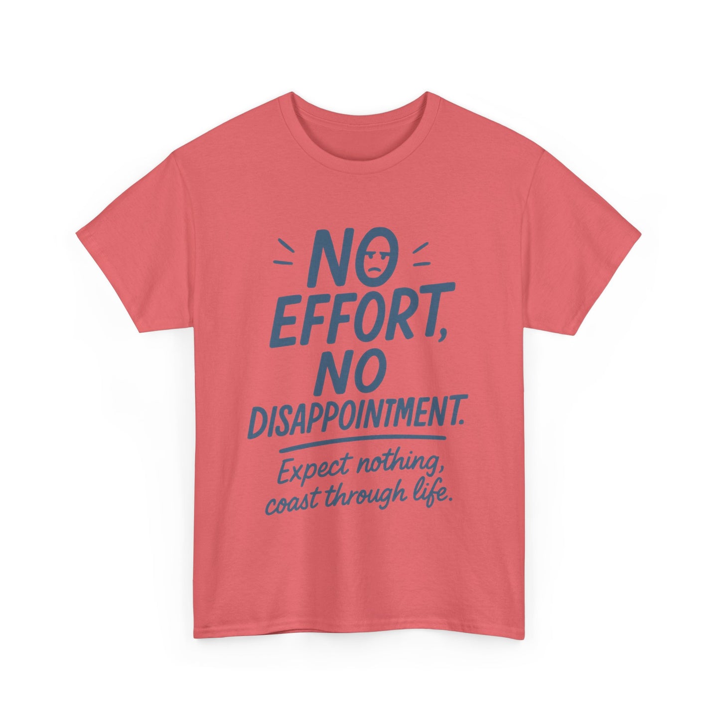 Funny No Effort Womens T-Shirt, No Disappointment Lazy Life Quote Shirt, Cute Graphic Tee for Her, Life Philosophy Shirt, Gift Idea