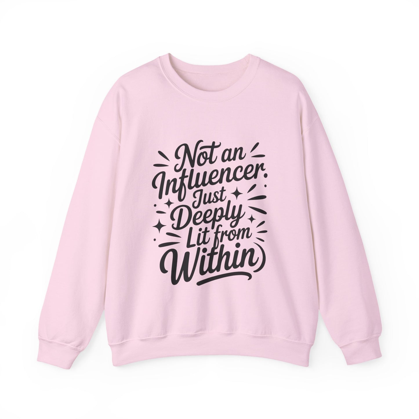 Funny Womens Crewneck Sweatshirt, Sarcastic Motivational shirt, influencer sweater, instagram girl top, witty girl shirt, tiktok fashion
