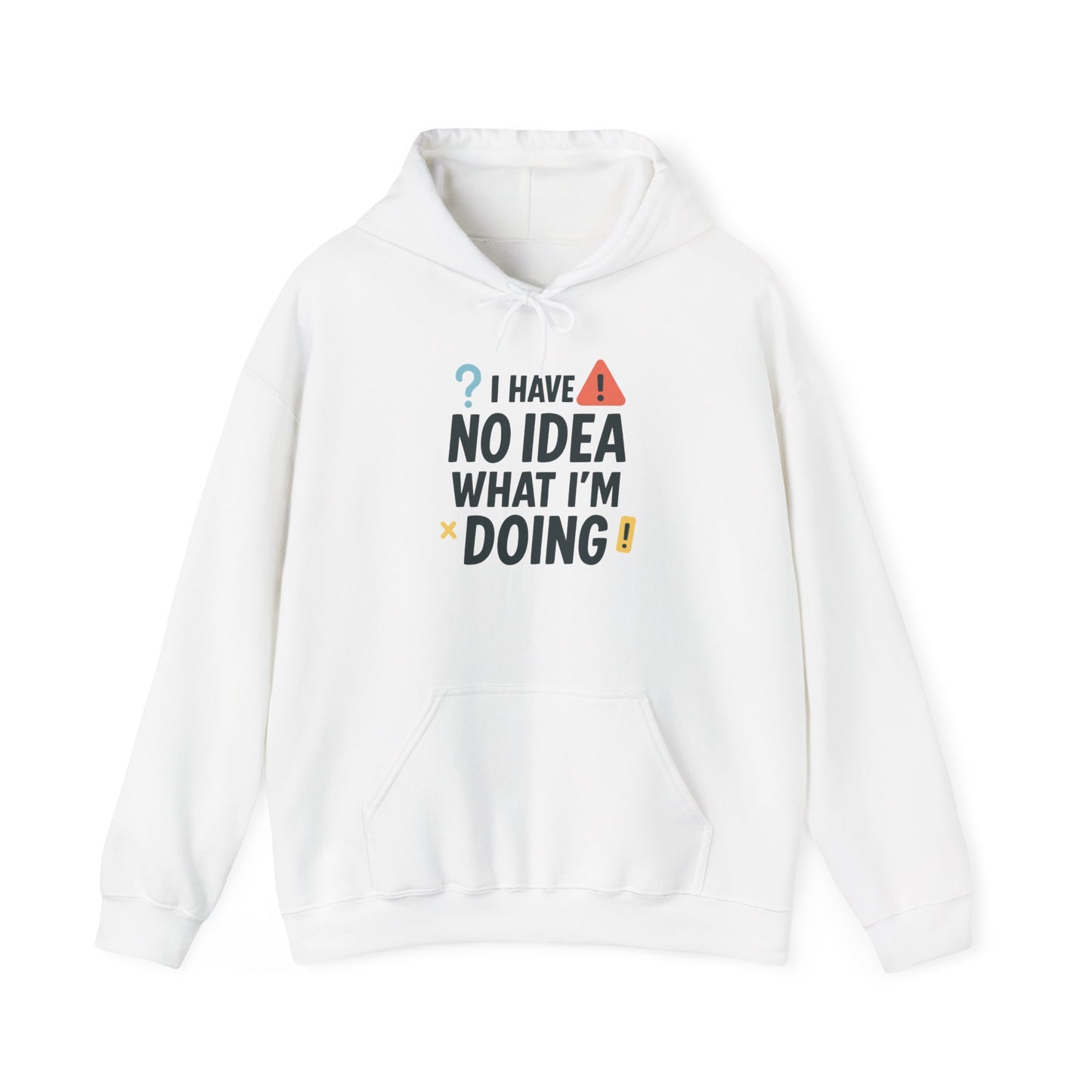 Funny Womens Hoodie, I Have No Idea What Im Doing, Chaotic Mood Sarcastic Sweatshirt for Her, Humor Hoodie, Cute Chaos Hoodie for Her